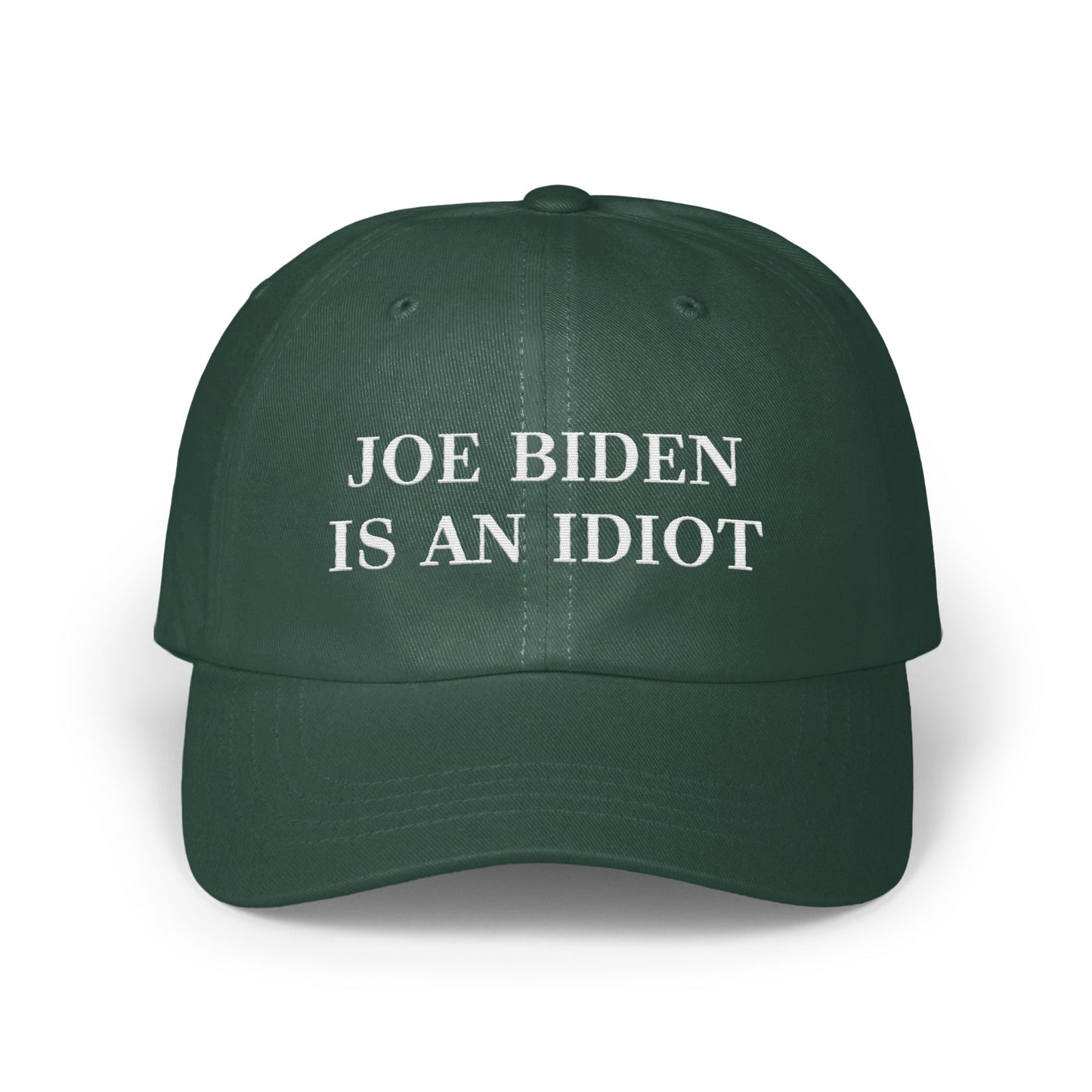 Joe Biden Is An Idiot Statement Cap product