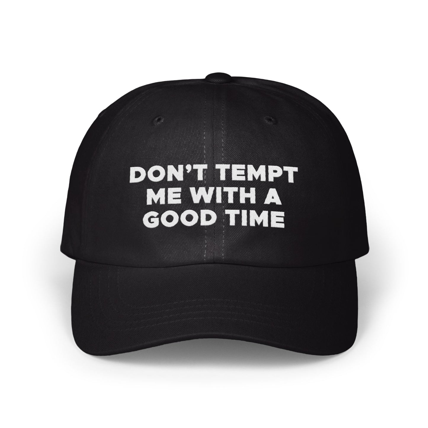 Don't Tempt Me With A Good Time Cap product
