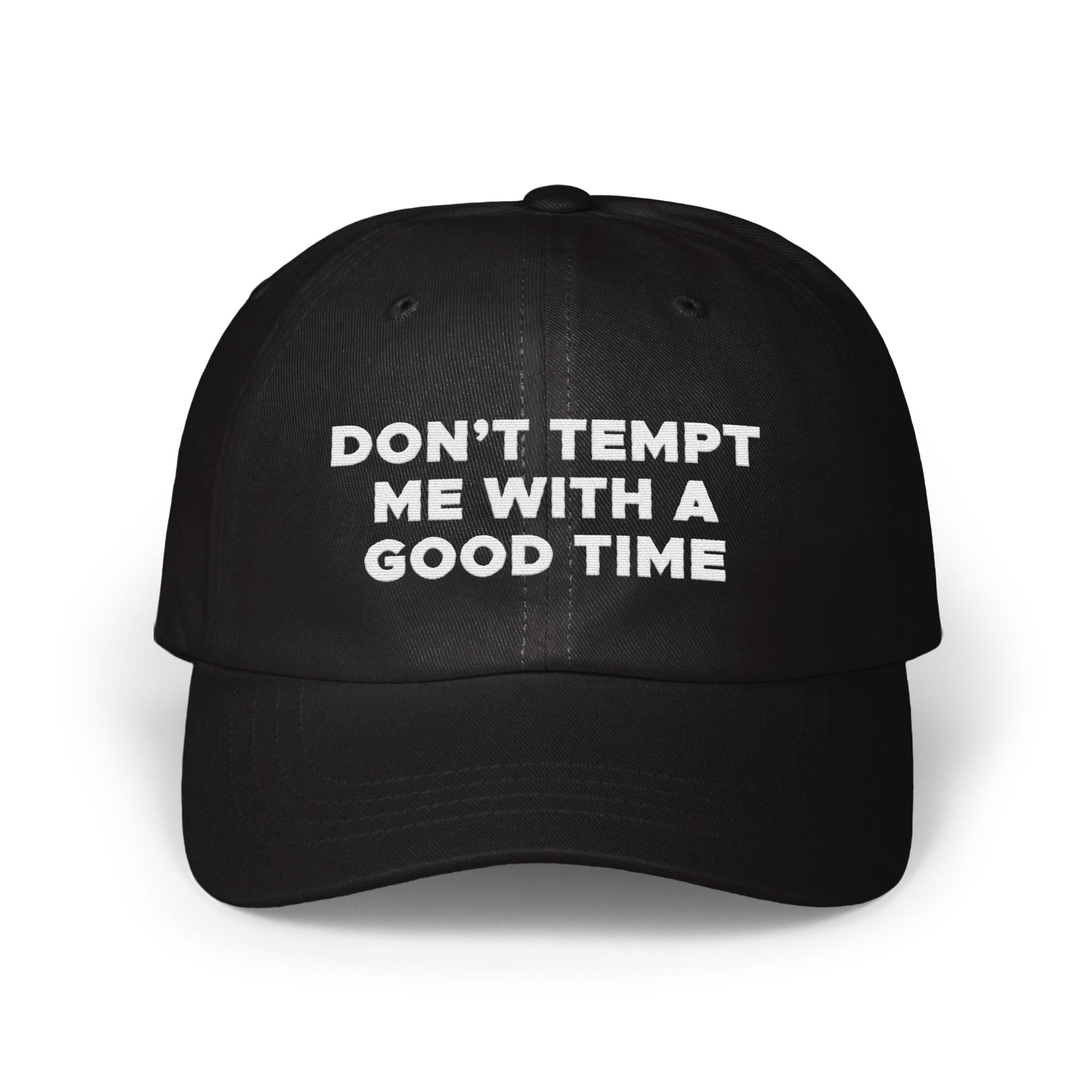 Don't Tempt Me With A Good Time Cap product