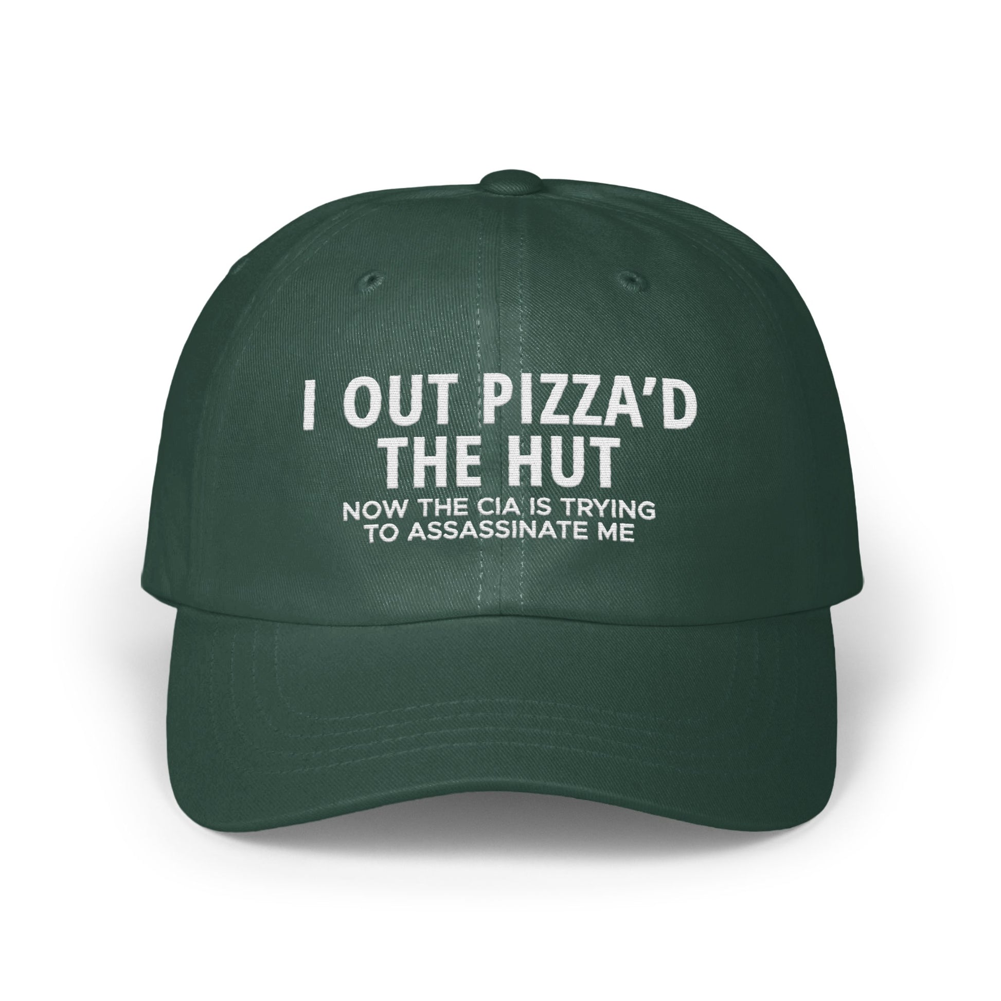 I Out Pizza'd the Hut Now the CIA is Trying Hat product