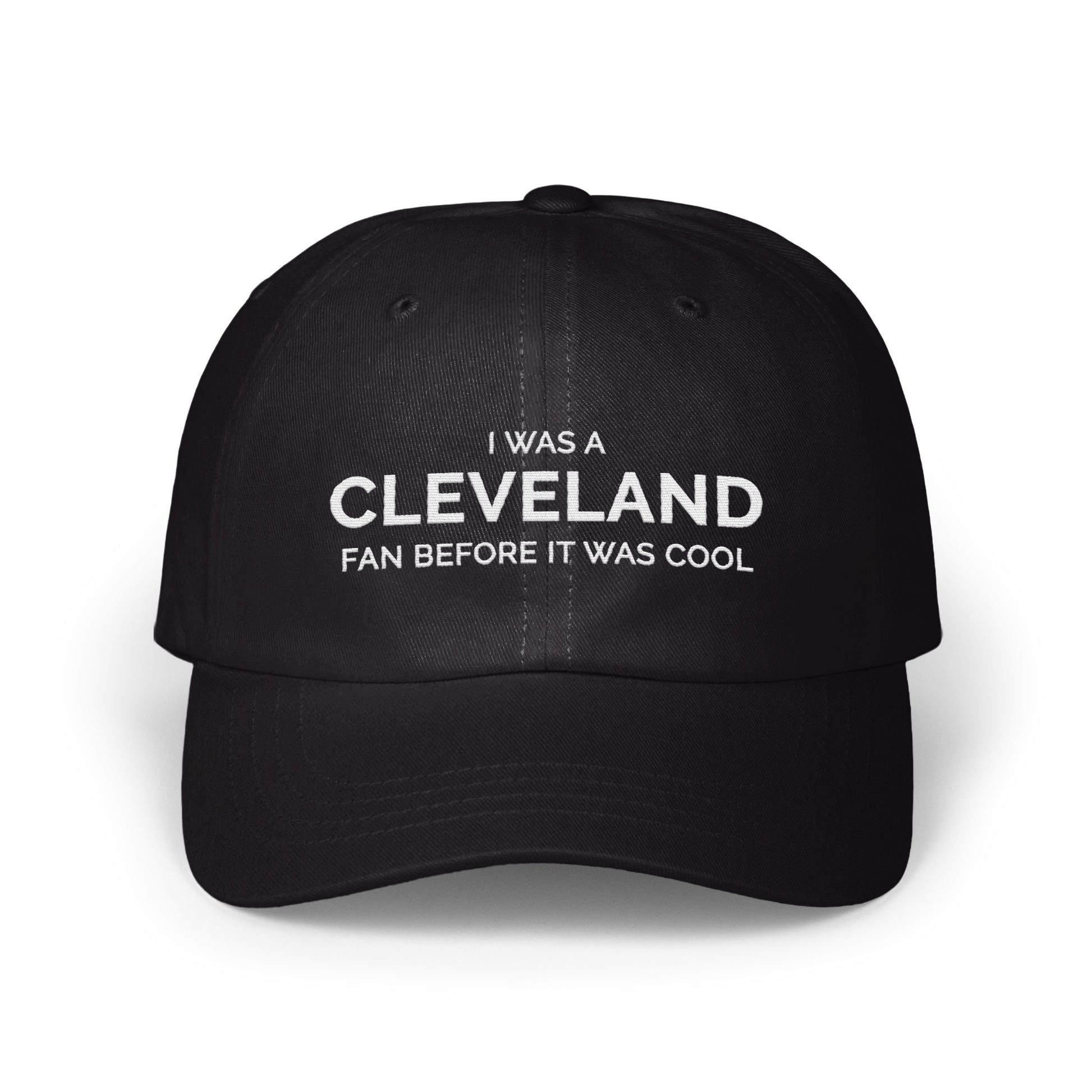 I Was A Cleveland Fan Before It Was Cool Hat product