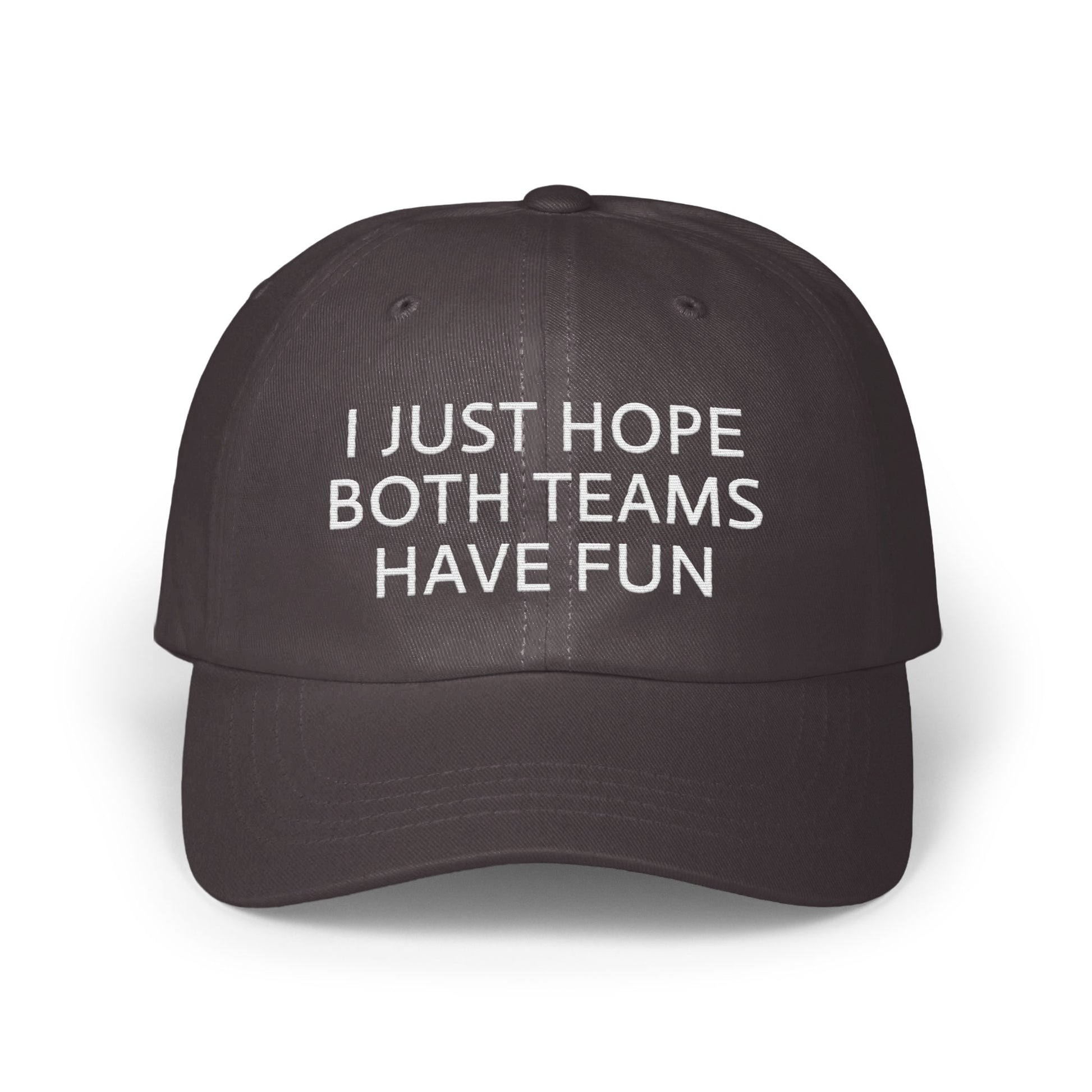 I Just Hope Both Teams Have Fun Hat product