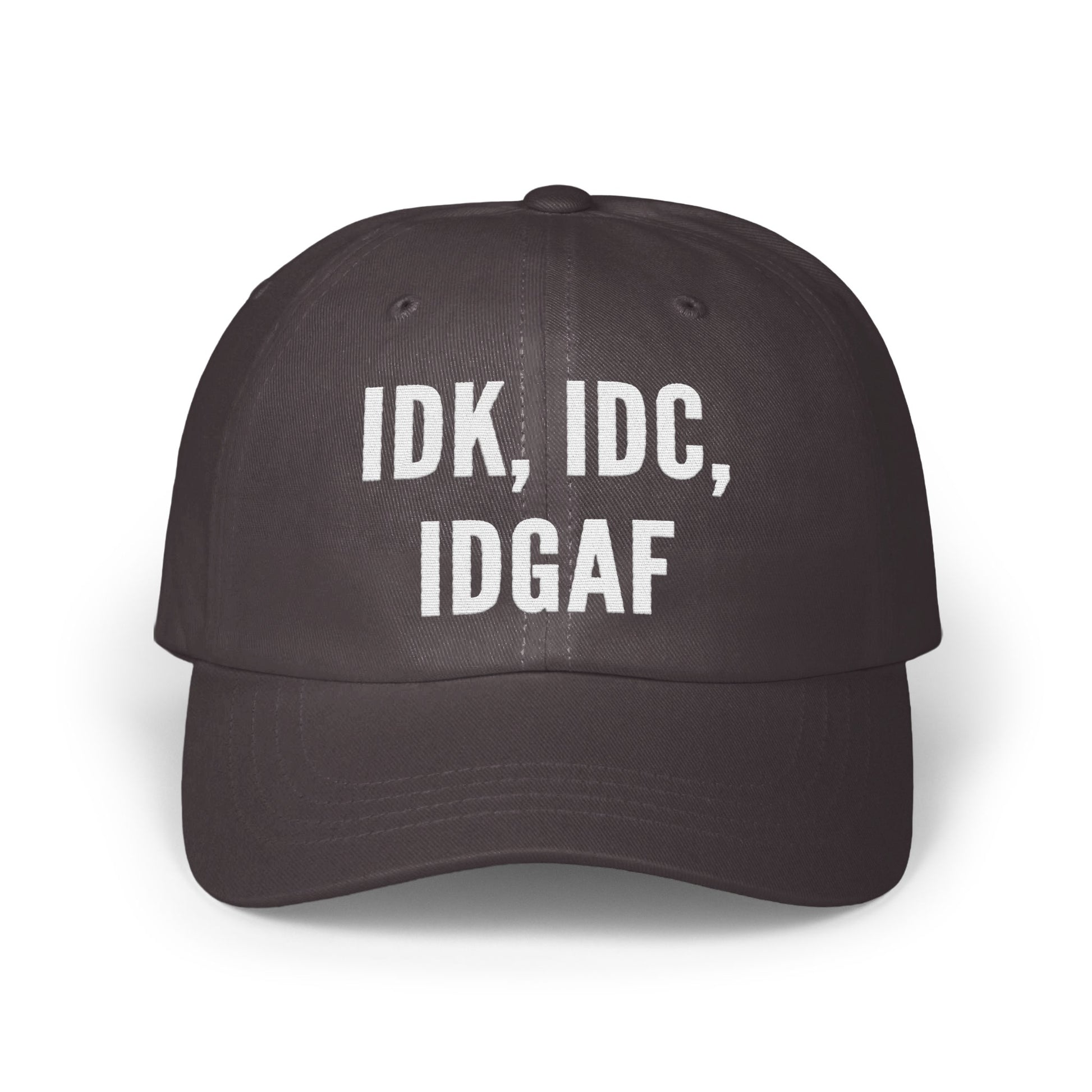 IDK IDC IDGAF Embroidered Dad Hat Cap product