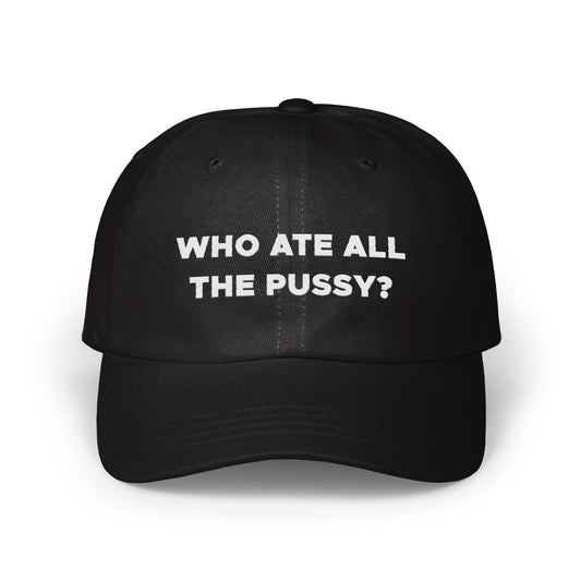 Who Ate All The Pussy Statement Hat product
