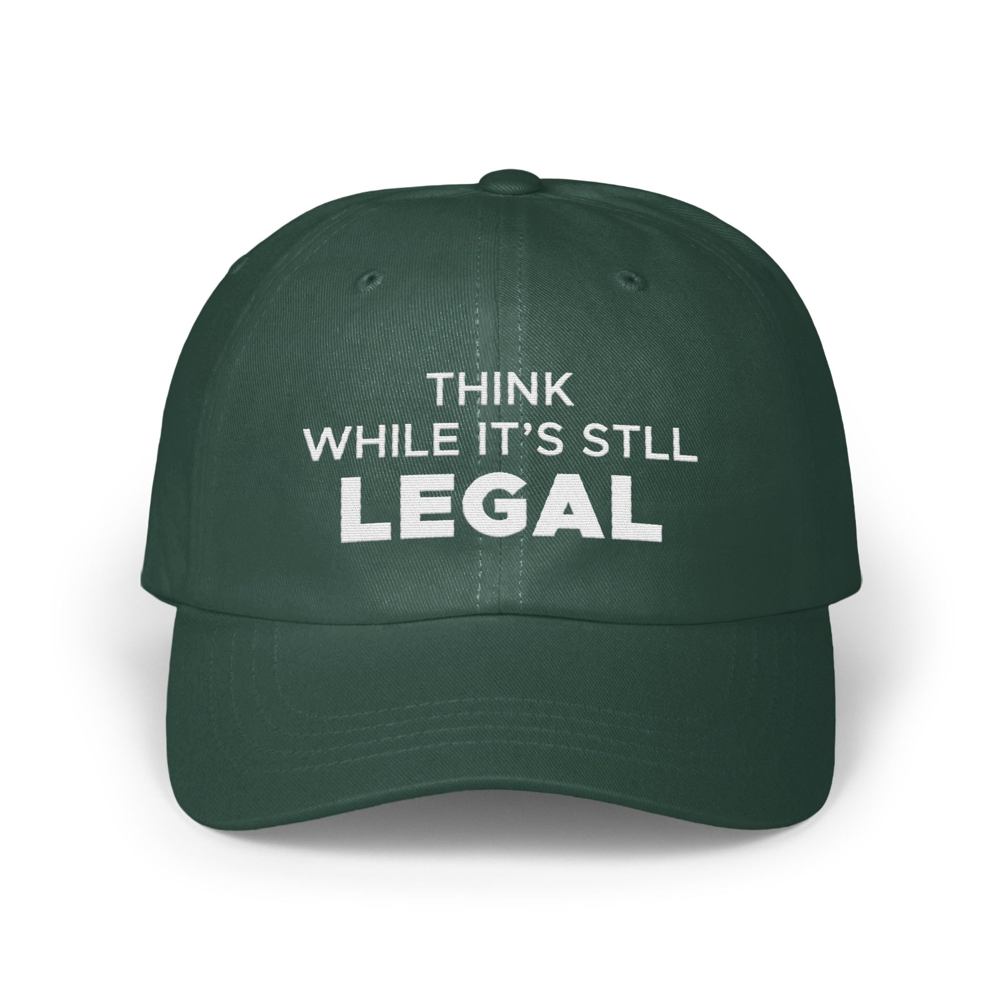 Think While It's Still Legal Hat product
