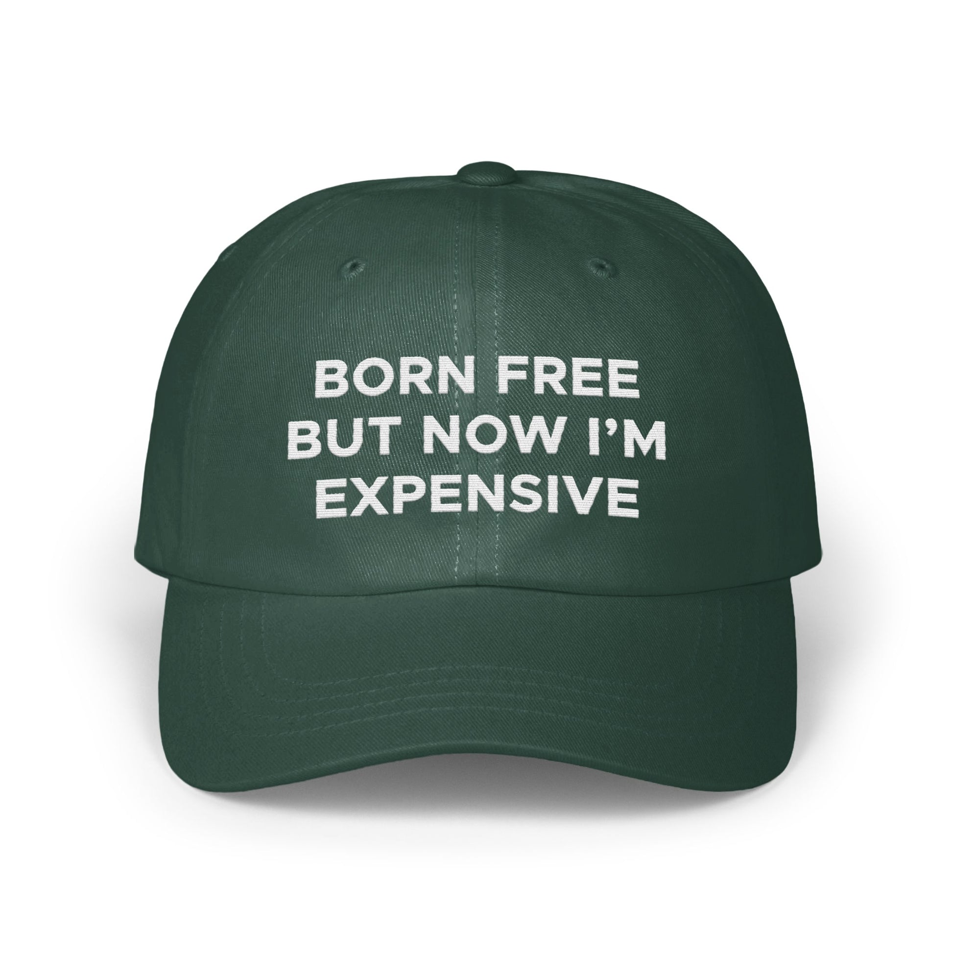 Born Free But Now I'm Expensive Hat product type