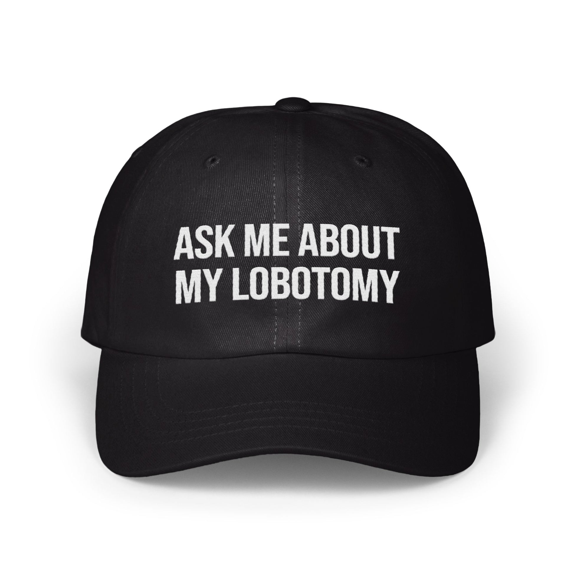 Ask Me About My Lobotomy Baseball Cap product