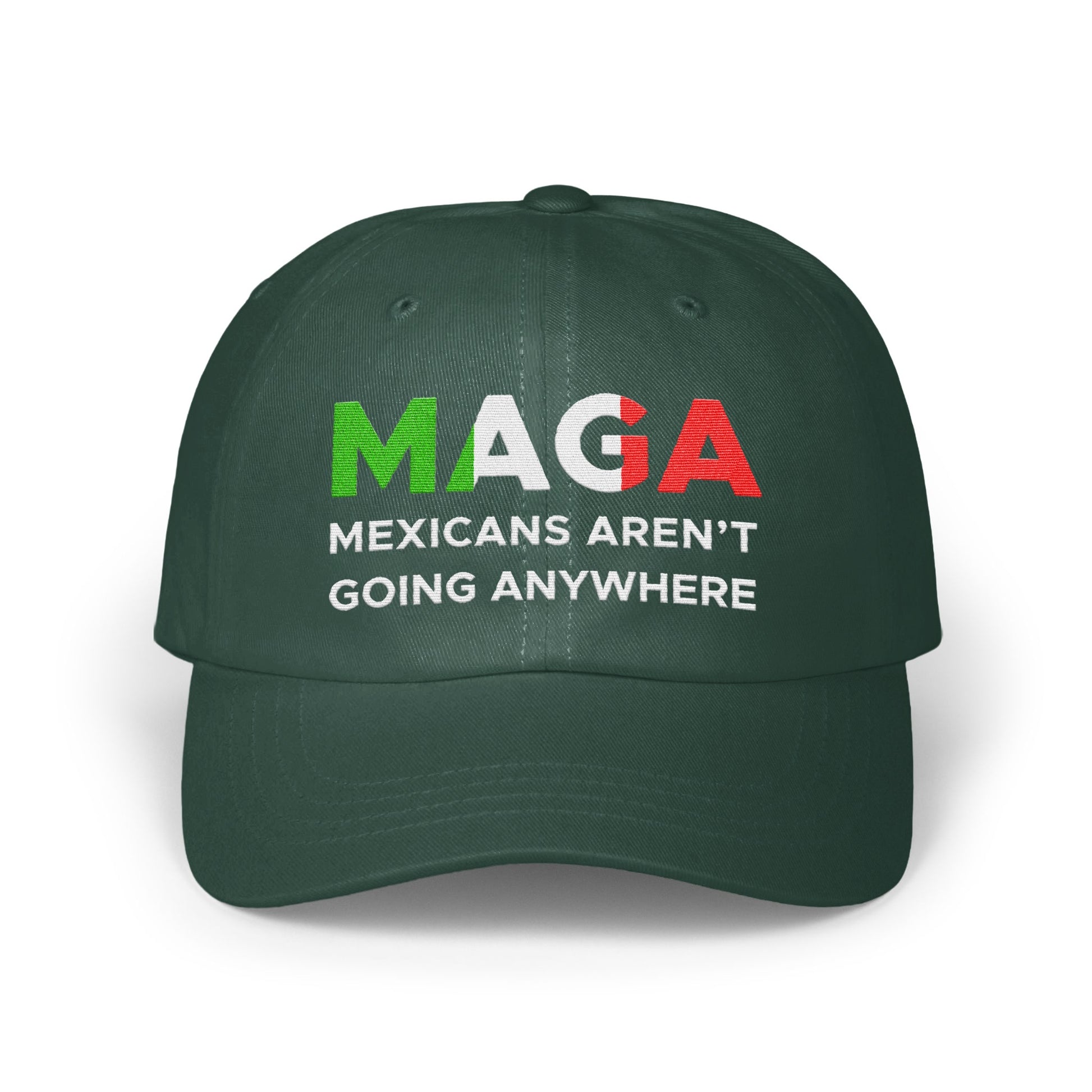 Mexicans Aren't Going Anywhere MAGA Hat product