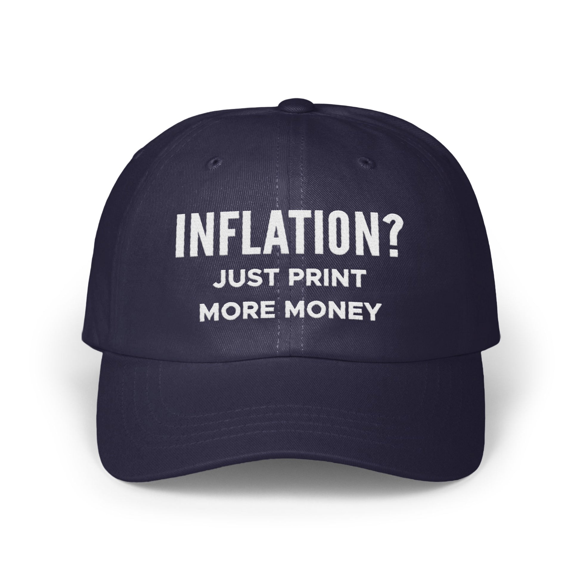 Inflation Just Print More Money Hat product