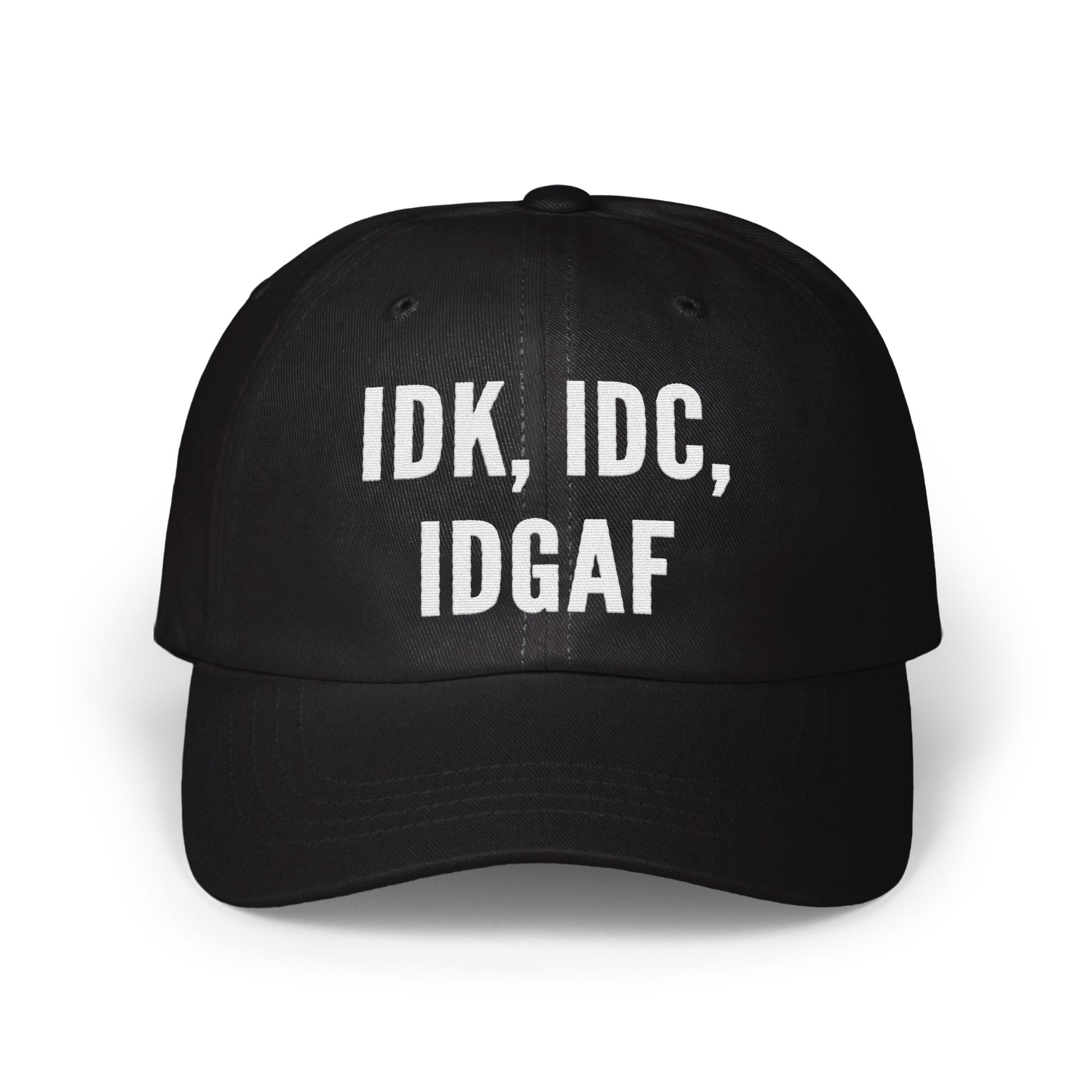 IDK IDC IDGAF Statement Cap for Fashion product