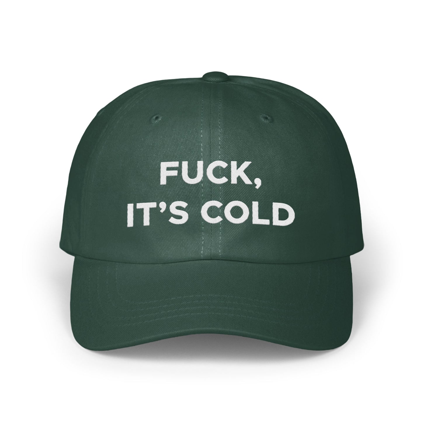 Fuck It's Cold Statement Cap Hat Product