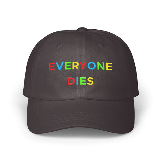 Colorful Everyone Dies text statement hat product