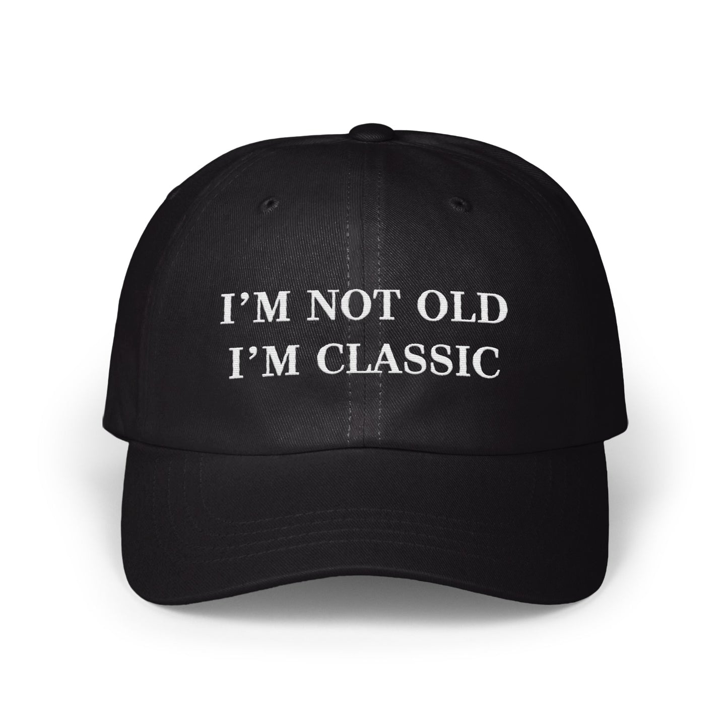 I'm Not Old I'm Classic Statement Hat product