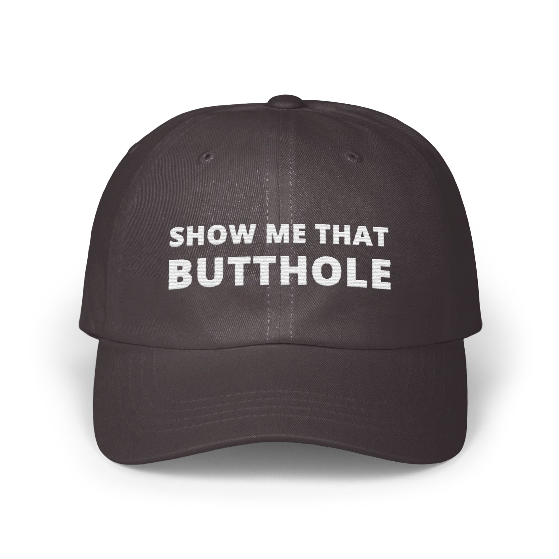 Show Me That Butthole Text Design Hat product