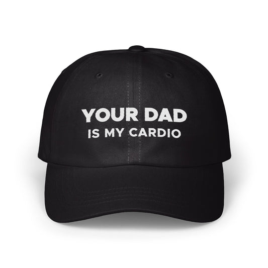 Your Dad is My Cardio Slogan Hat product type
