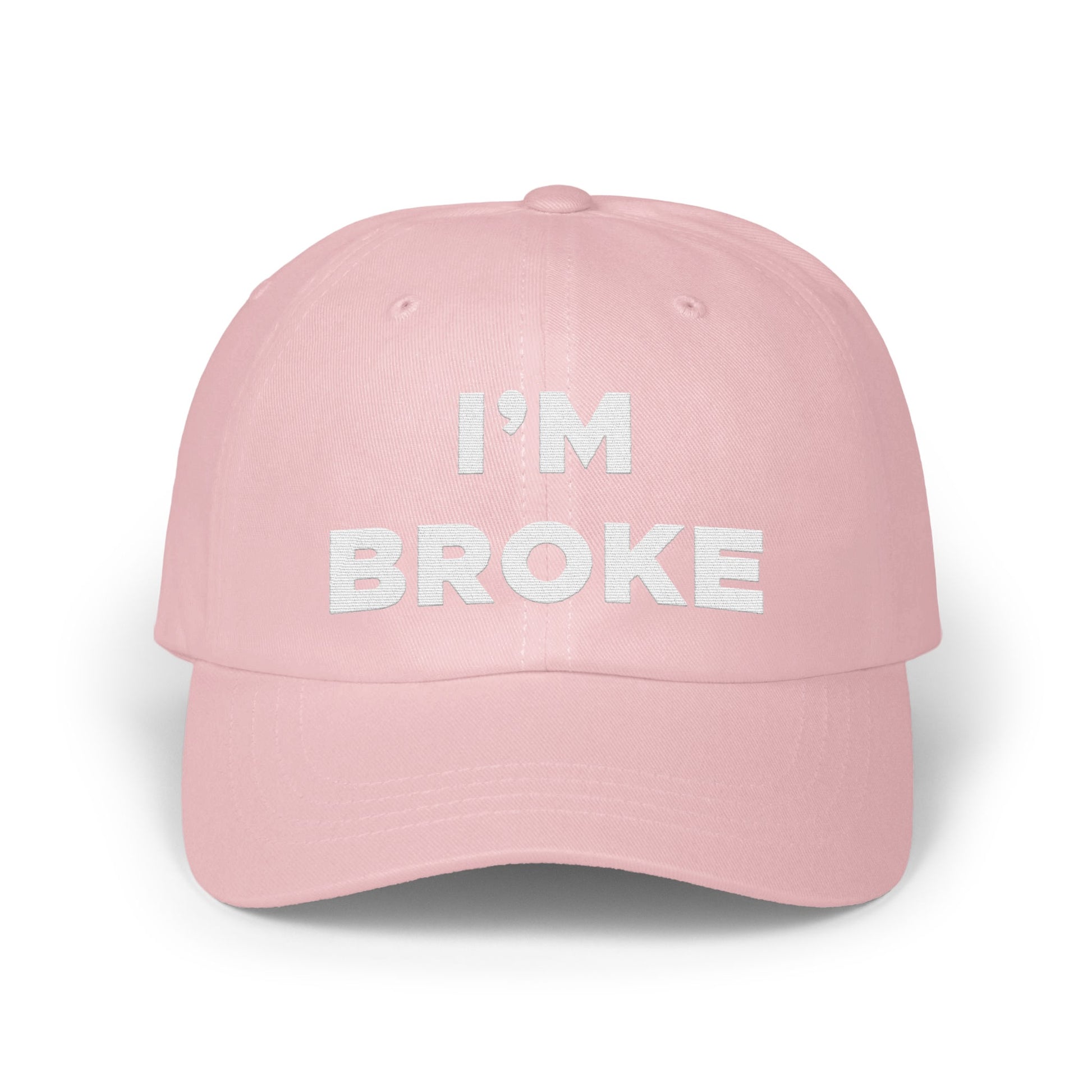 Humorous Pink I'm Broke Statement Hat product type