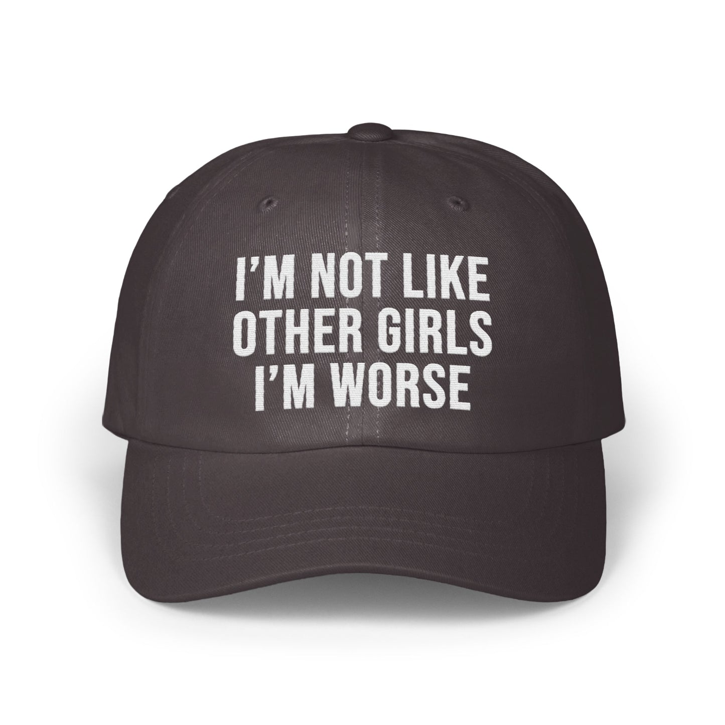 I'm Not Like Other Girls I'm Worse Hat product