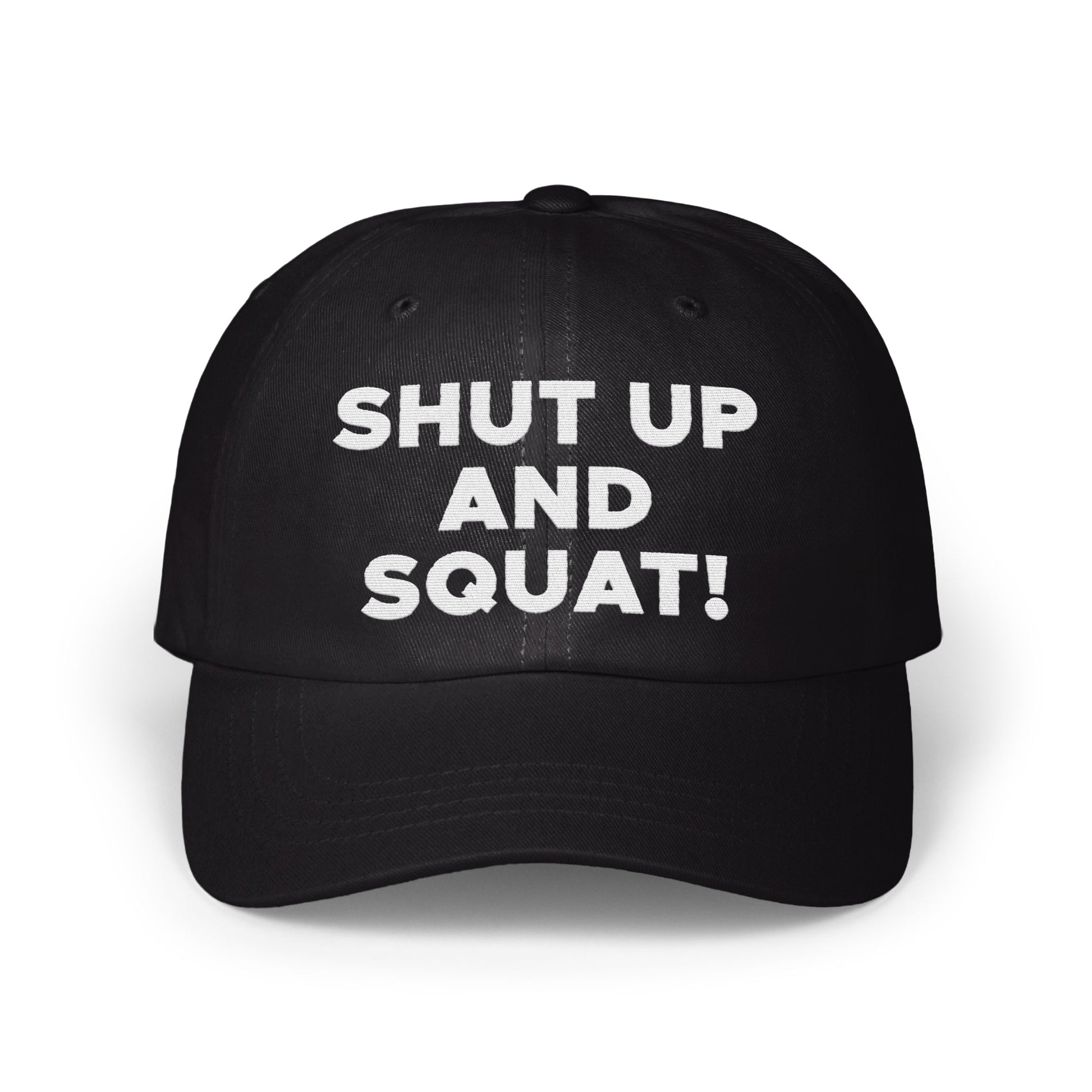Shut Up And Squat Statement Baseball Cap product