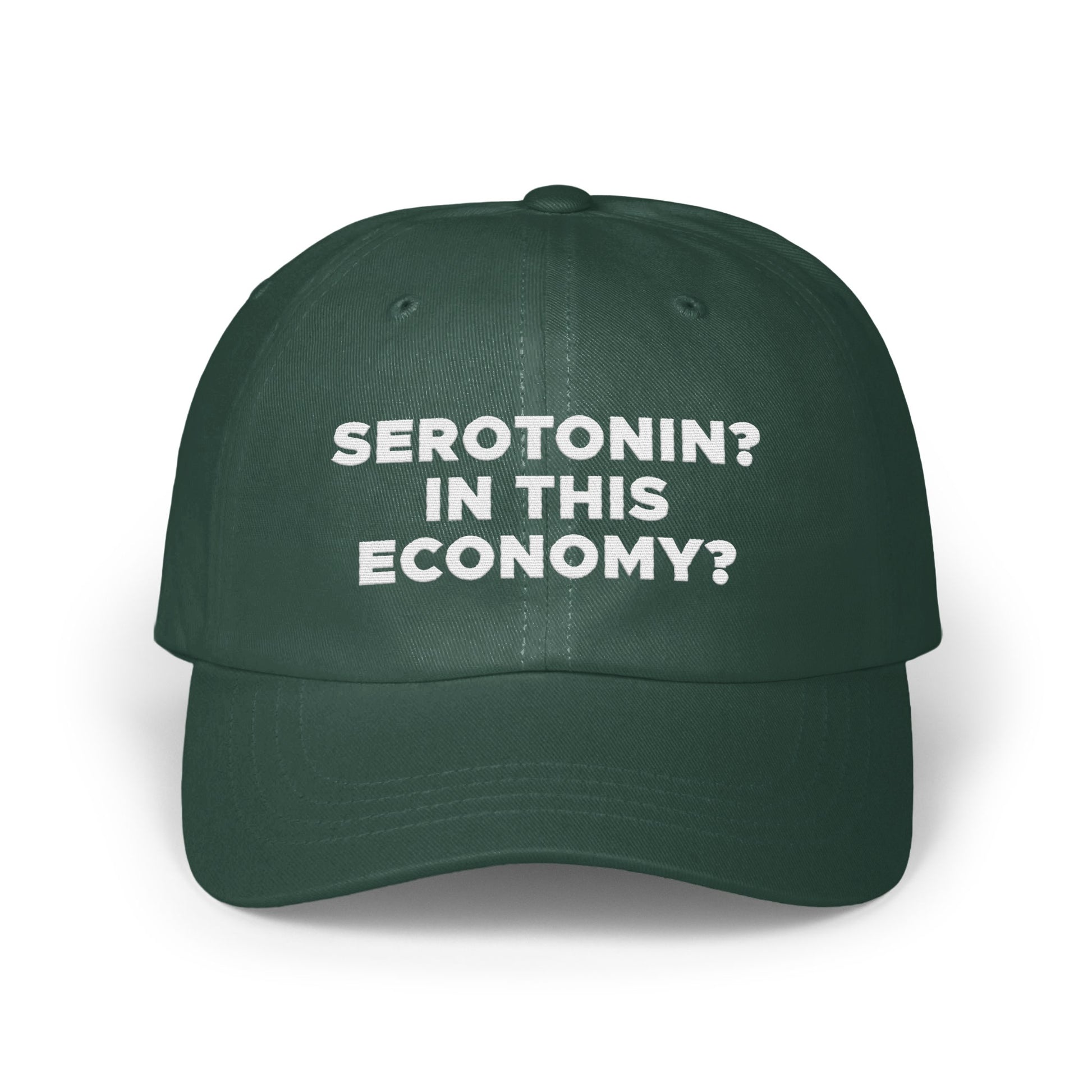 Serotonin In This Economy Statement hat product