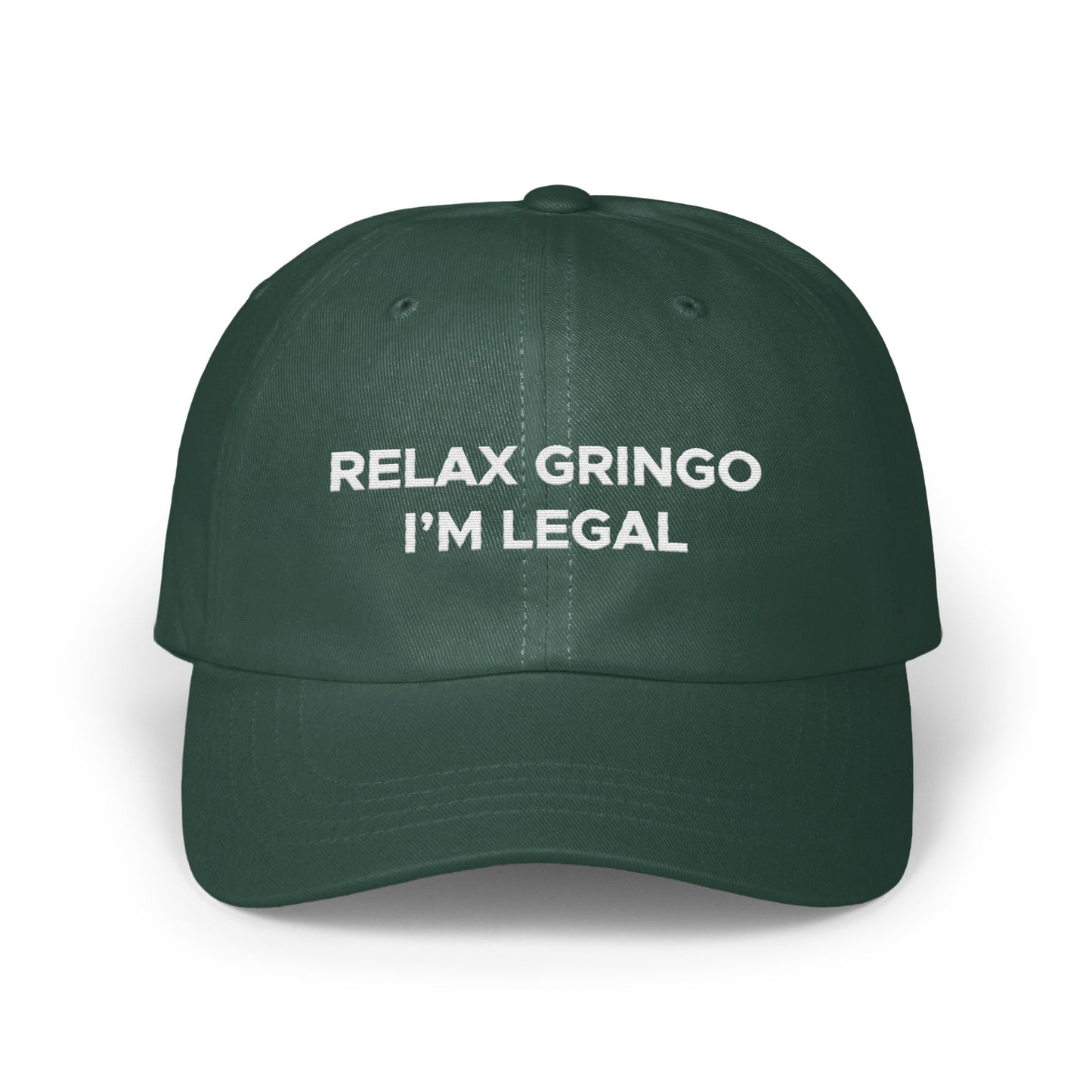 Relax Gringo I'm Legal Statement Hat product