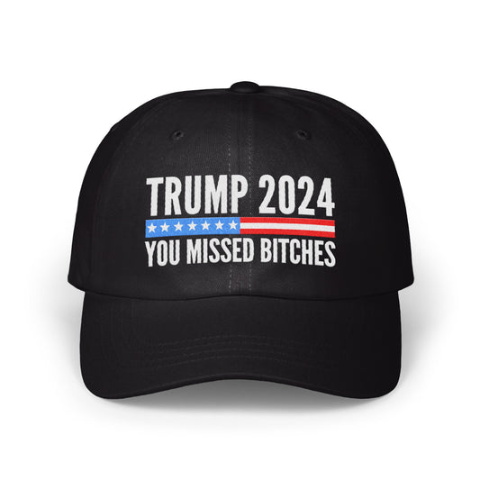 Trump 2024 You Missed Bitches Hat product type