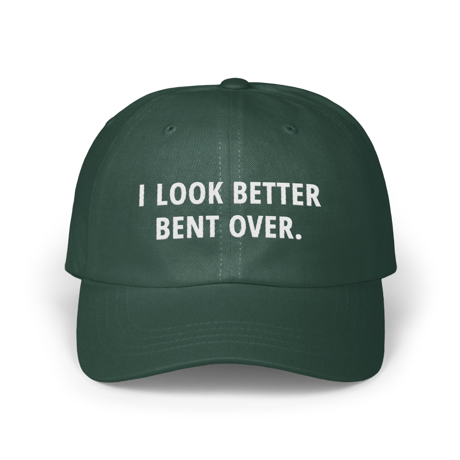 I Look Better Bent Over Statement Hat product type