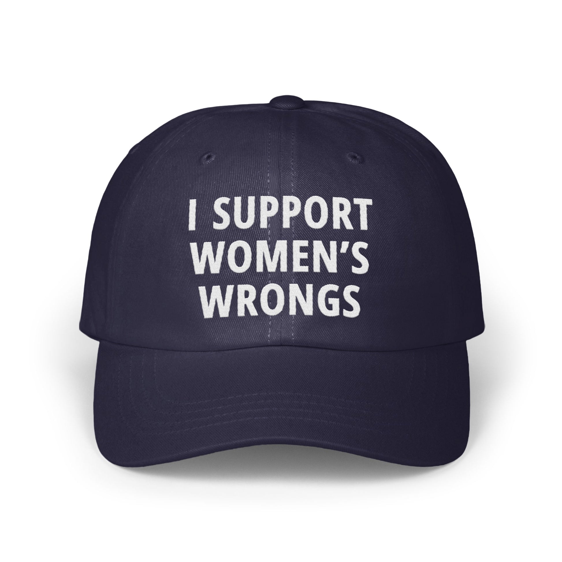 I Support Women's Wrongs Statement Cap product