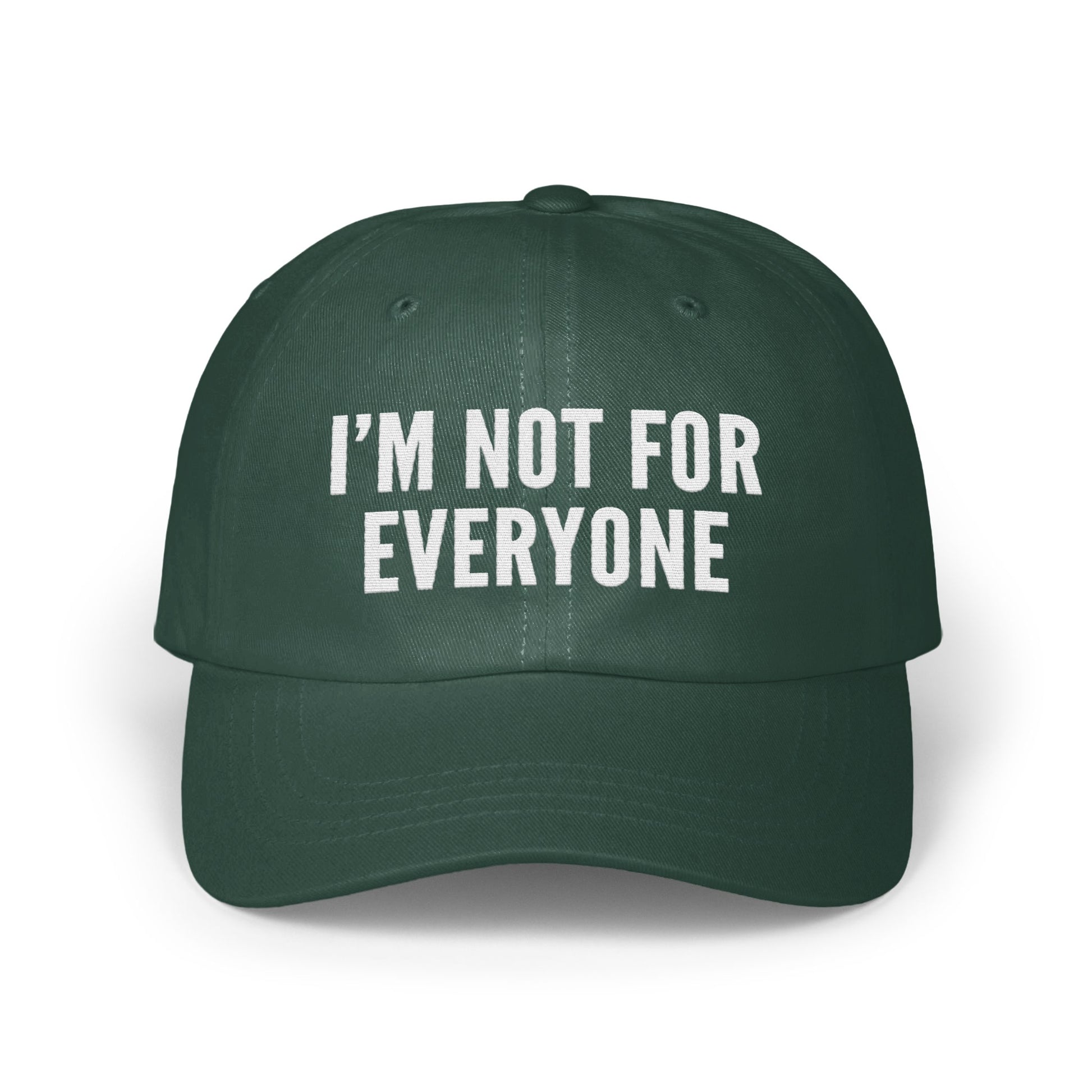 I'm Not For Everyone Statement Cap product type