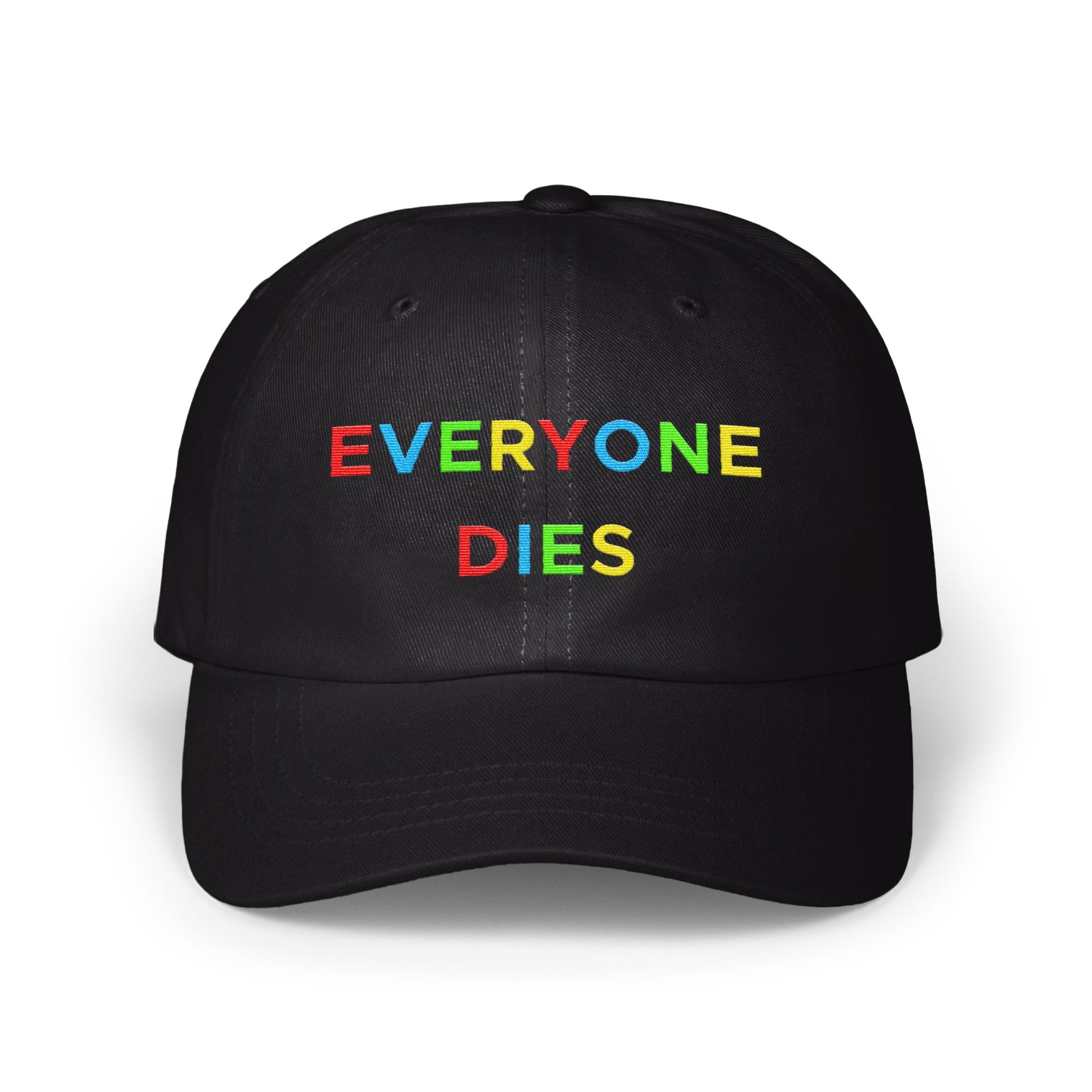 Bold Statement Everyone Dies Embroidered Hat product