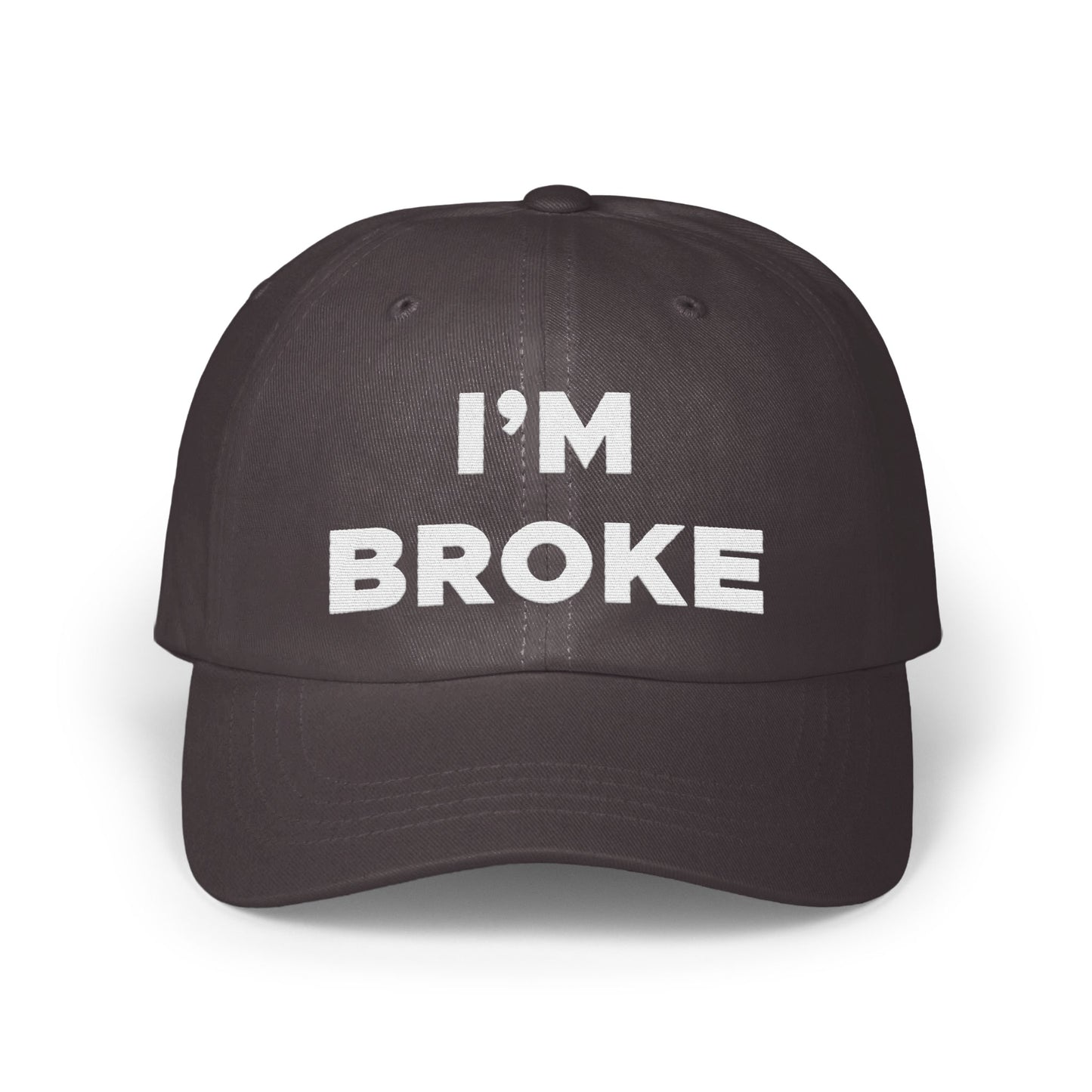I'm Broke Statement Cap Humorous Hat Novelty product