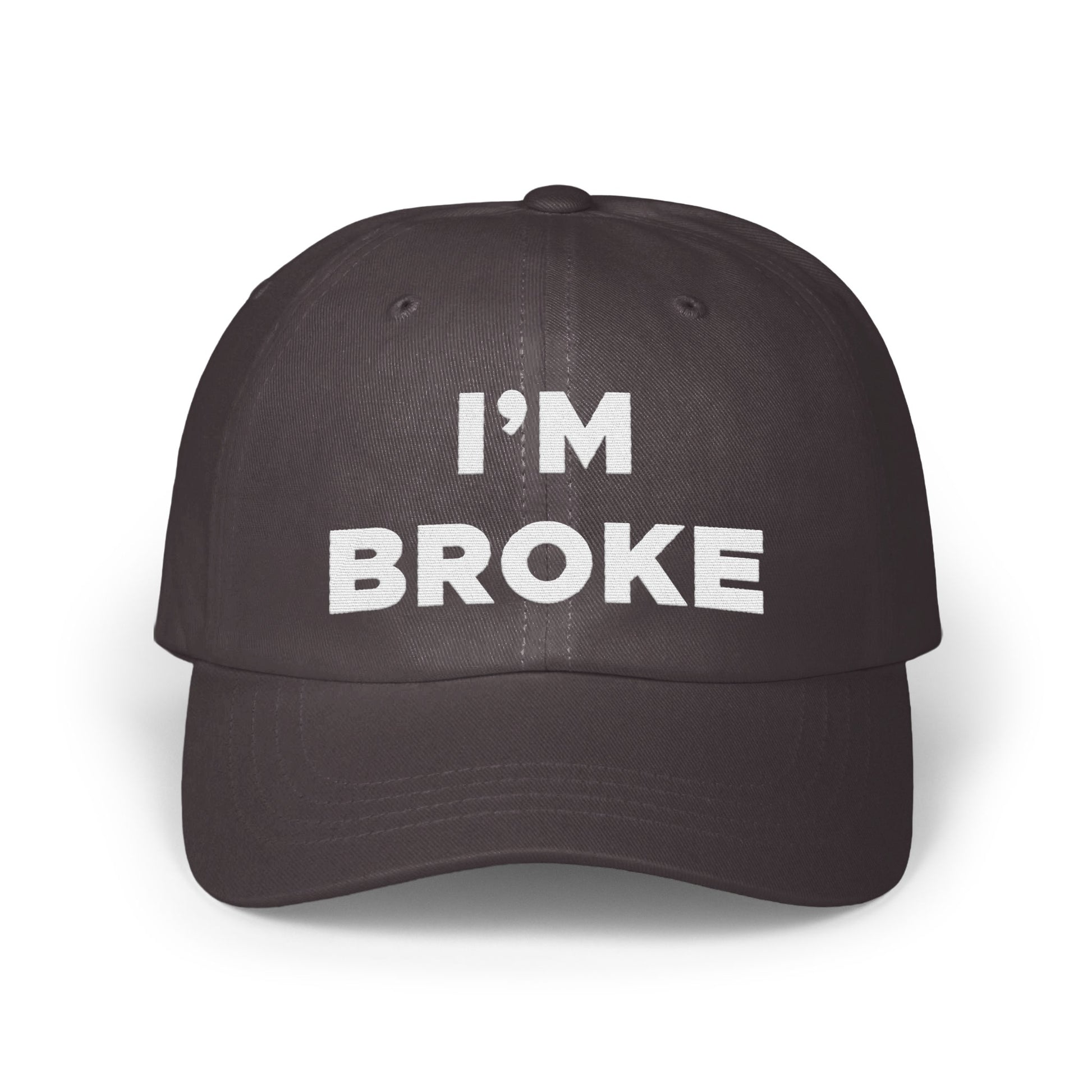 I'm Broke Statement Cap Humorous Hat Novelty product