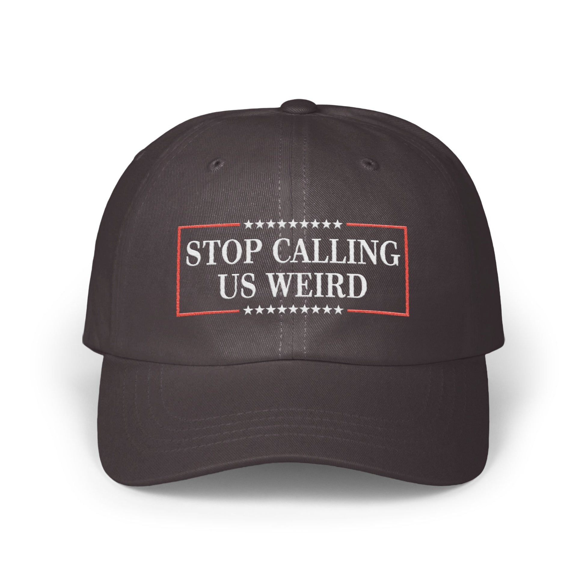 Stop Calling Us Weird Statement Hat product type