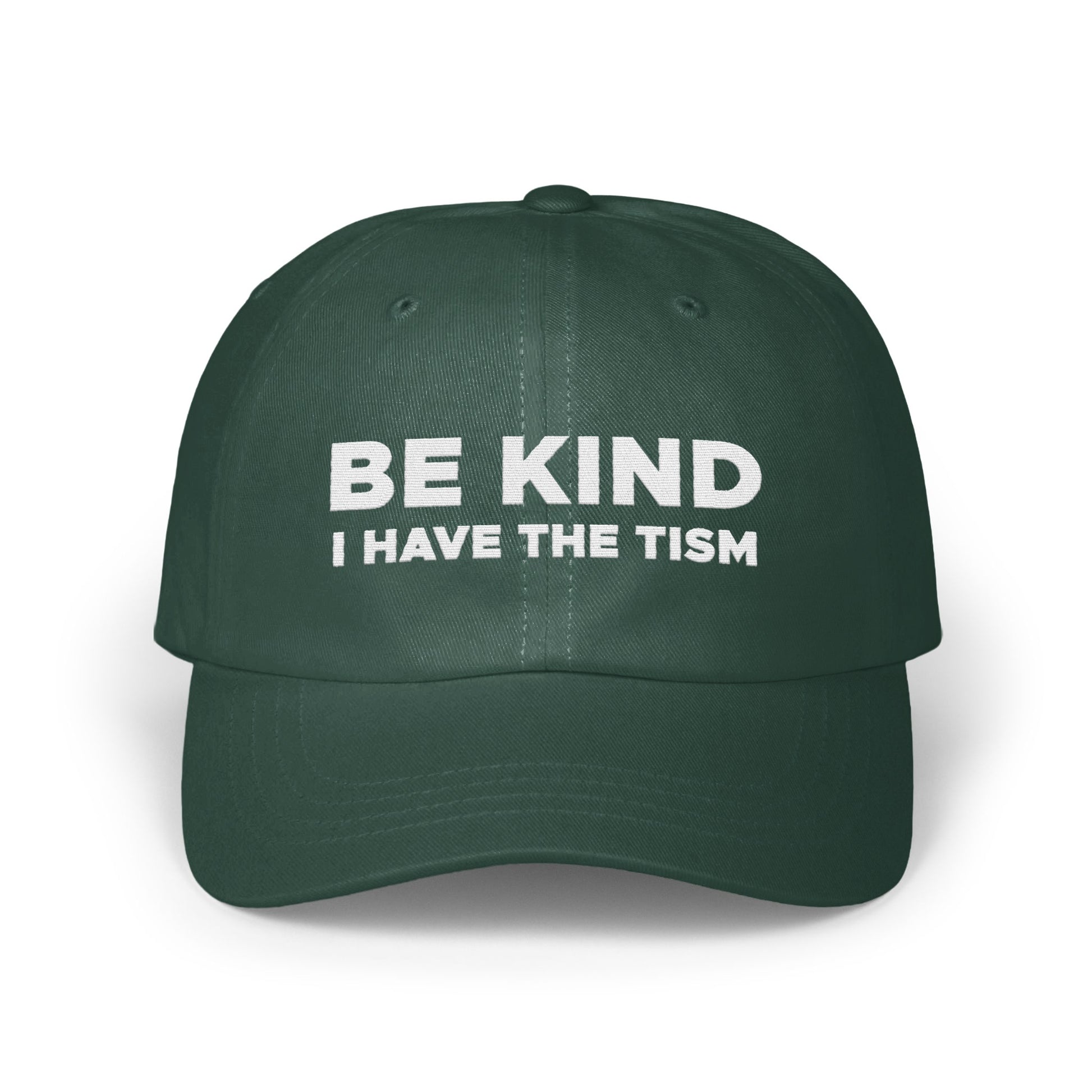 BE KIND I HAVE THE TISM statement hat product