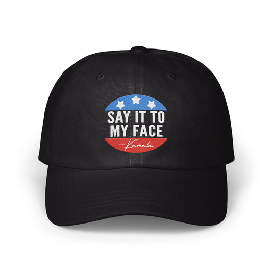 Say It To My Face Adjustable Baseball Cap product