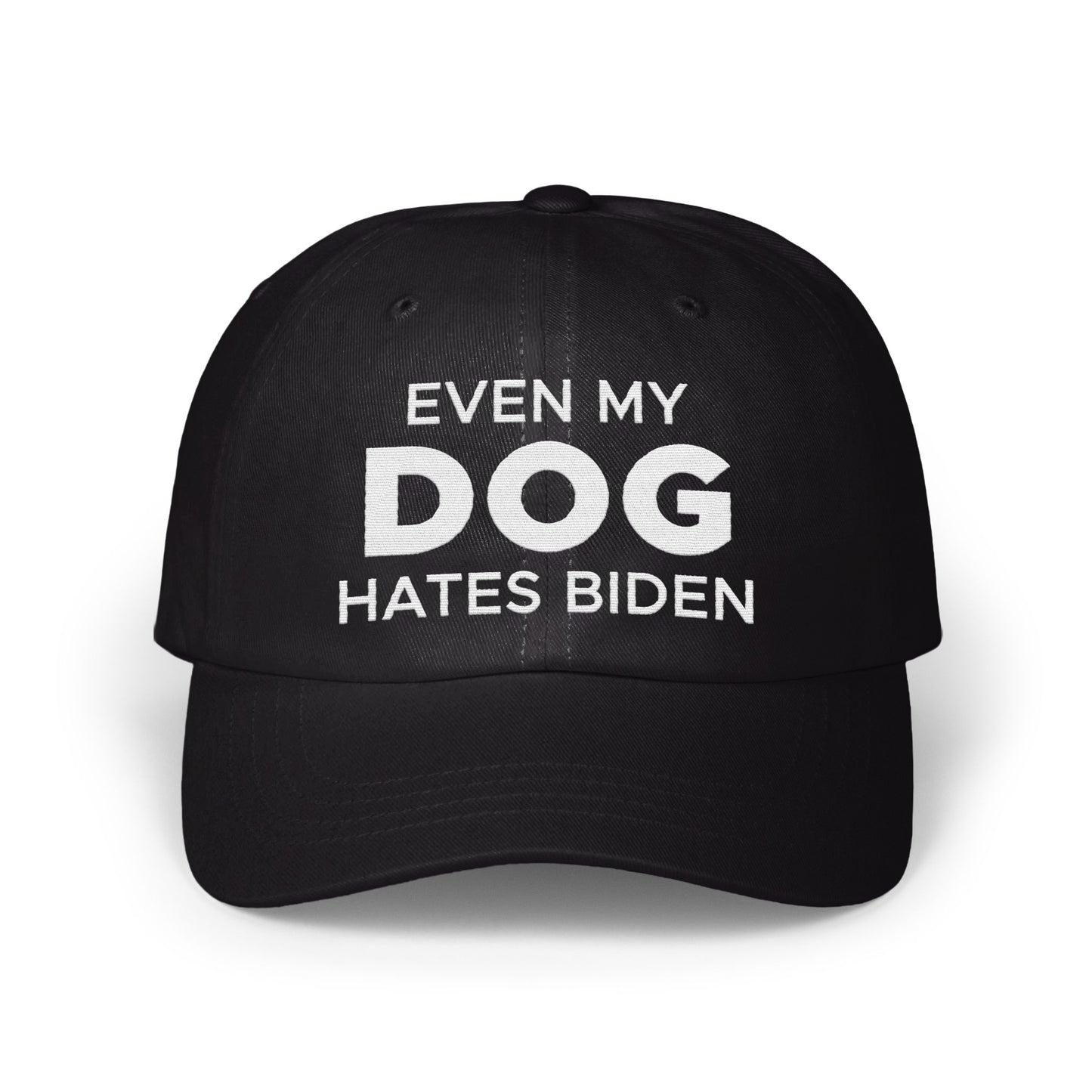 Even My Dog Hates Biden Statement Hat product