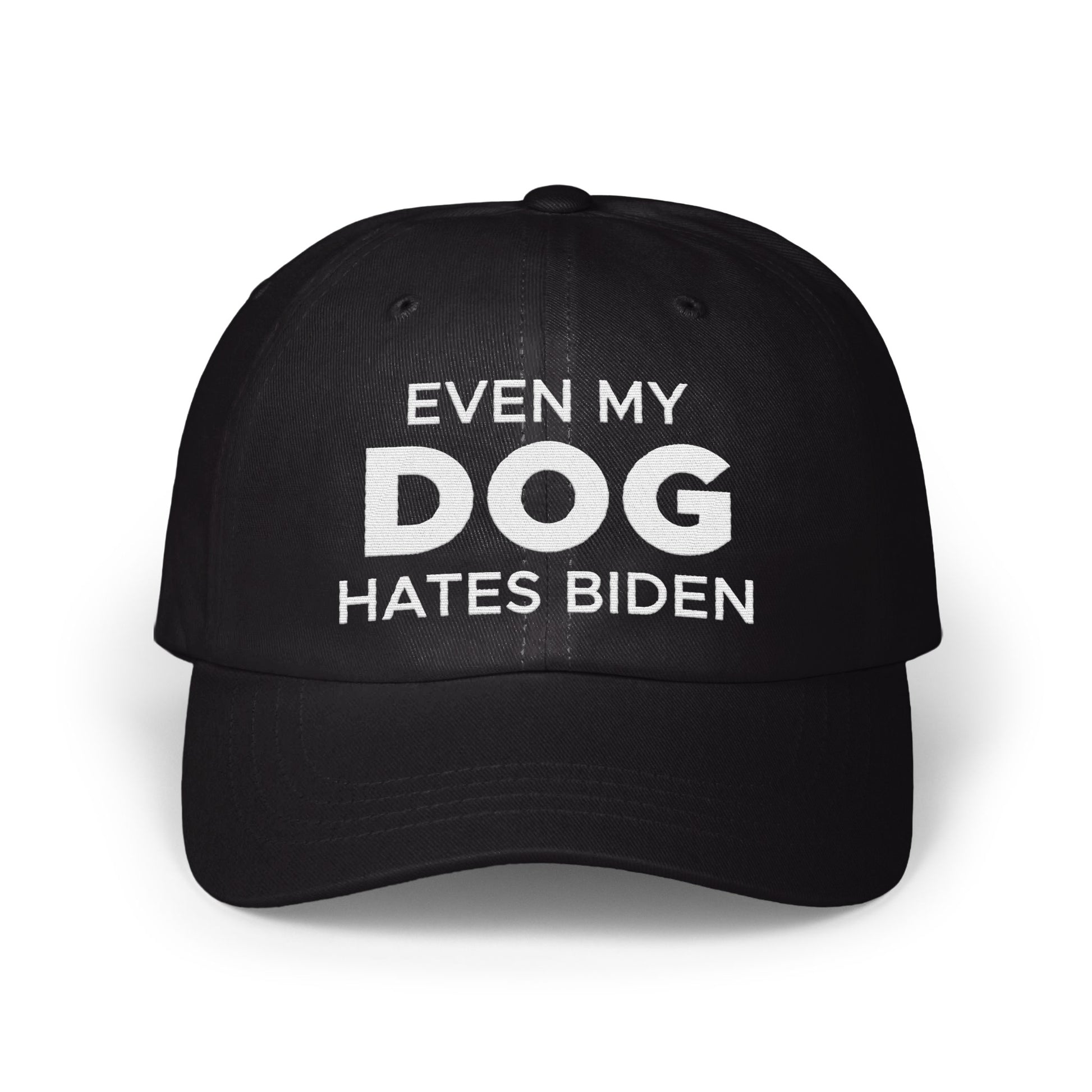 Even My Dog Hates Biden Statement Hat product