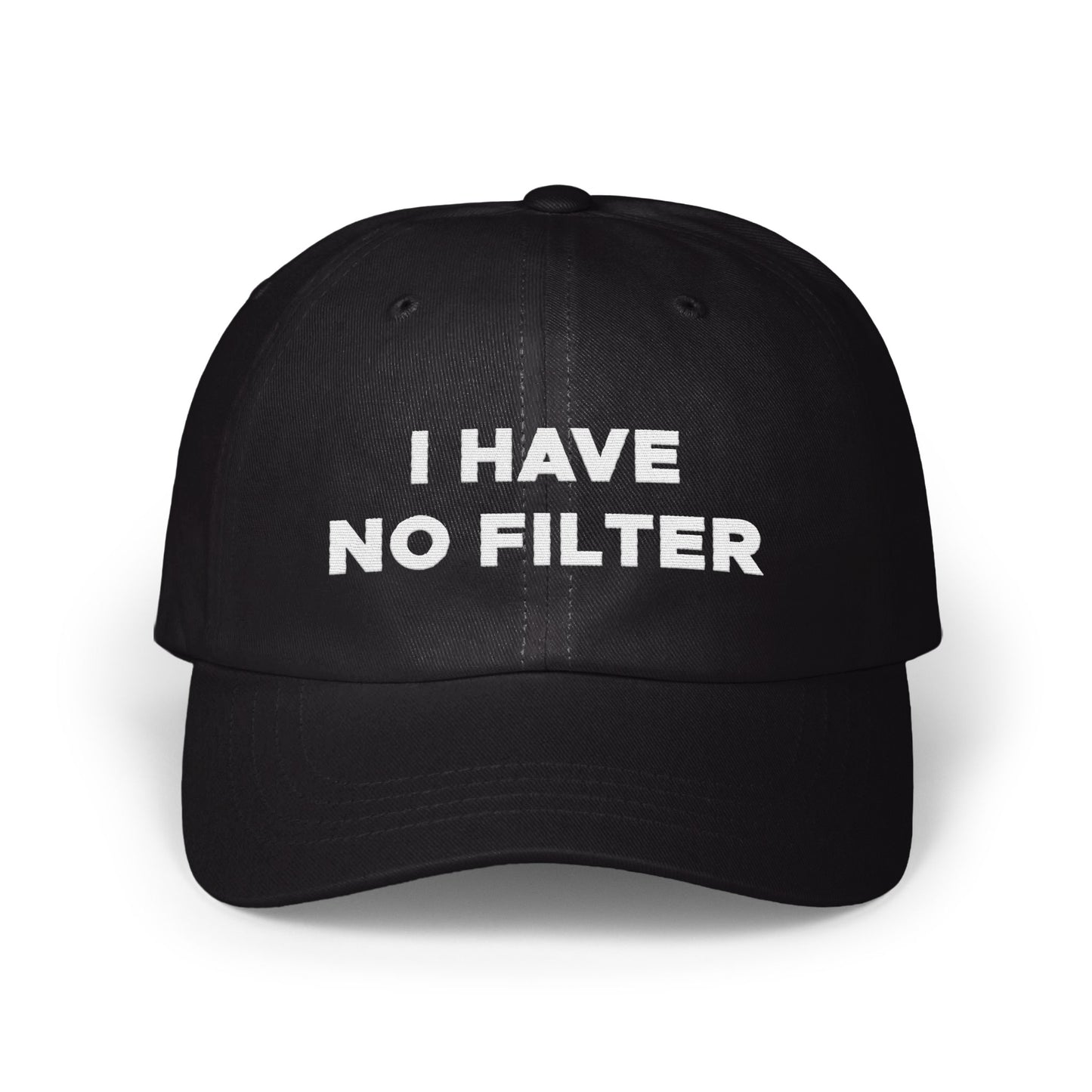 I HAVE NO FILTER Statement Hat product type