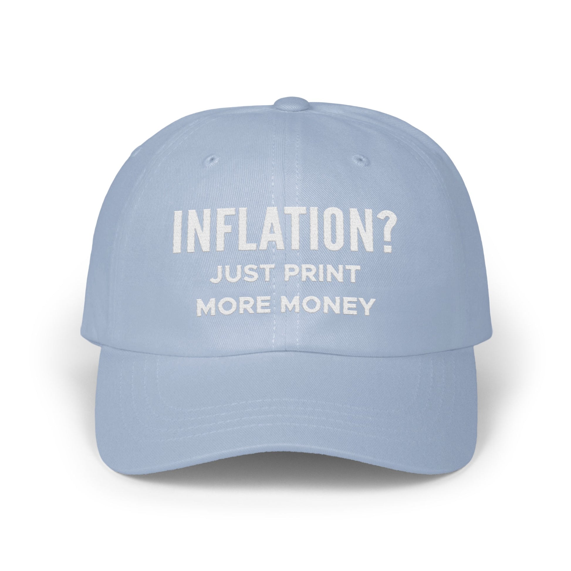 Inflation Just Print More Money Hat product type