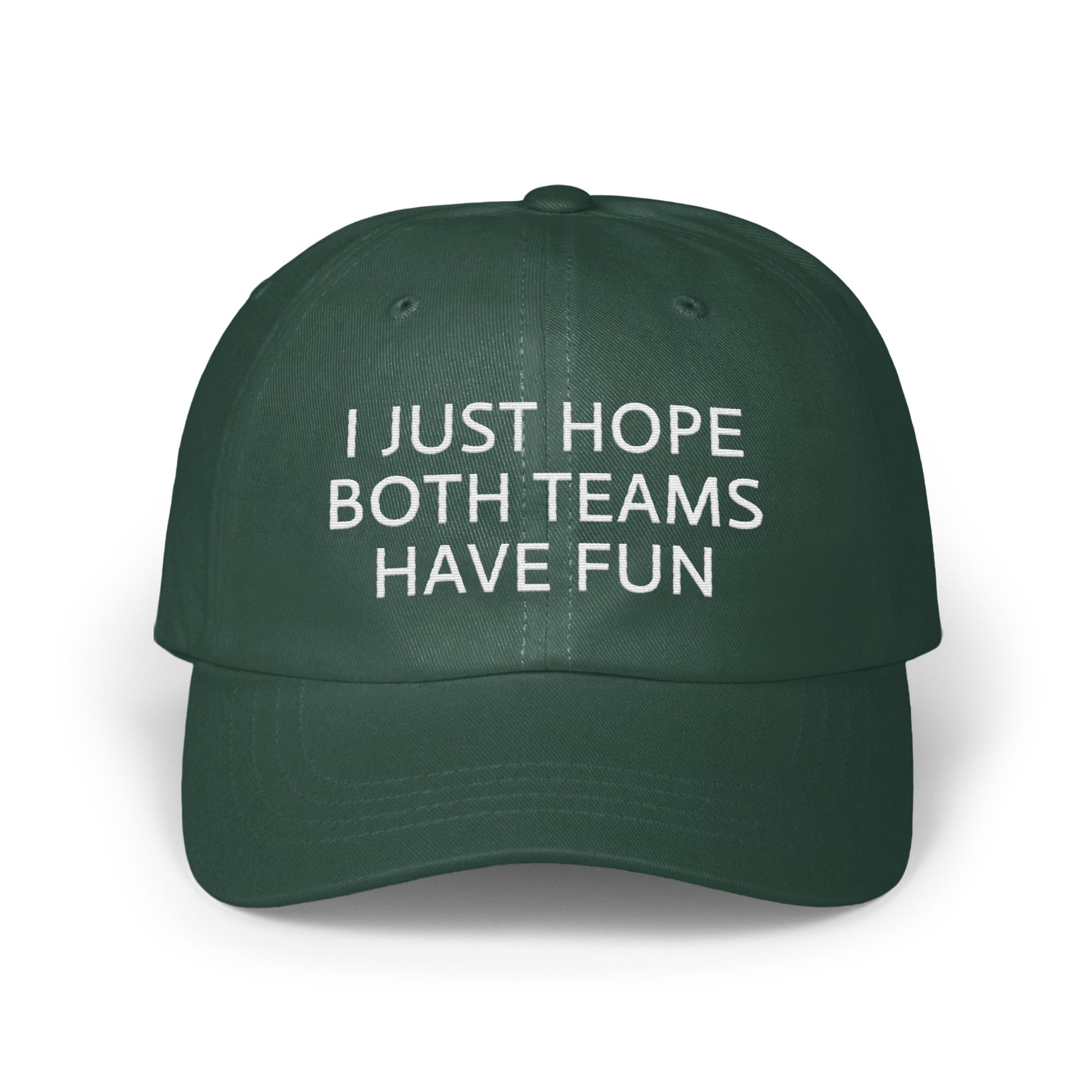 I Just Hope Both Teams Have Fun Hat product