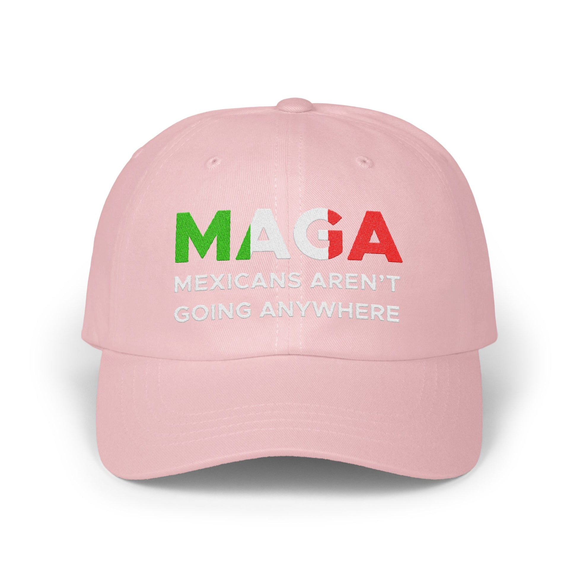 MAGA Mexicans Aren't Going Anywhere hat product type