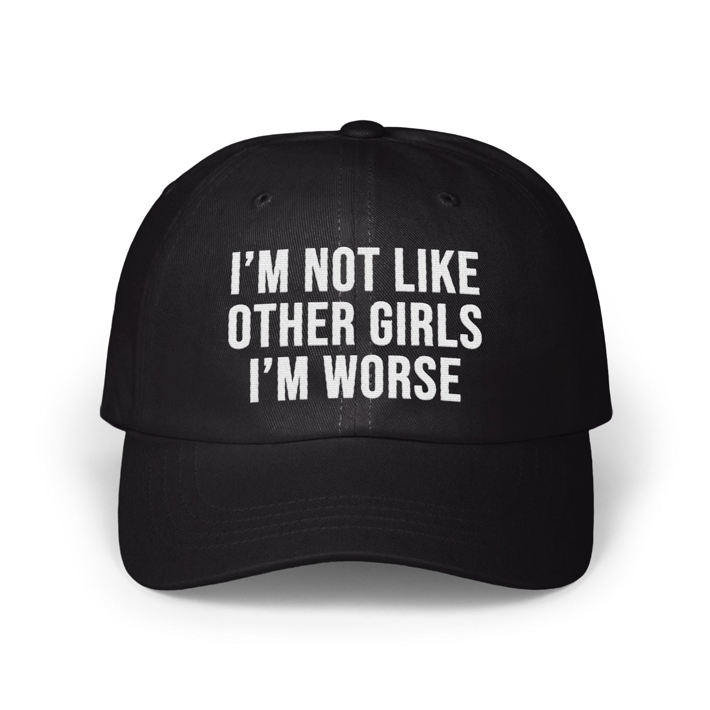 I'm Not Like Other Girls I'm Worse Black Hat product