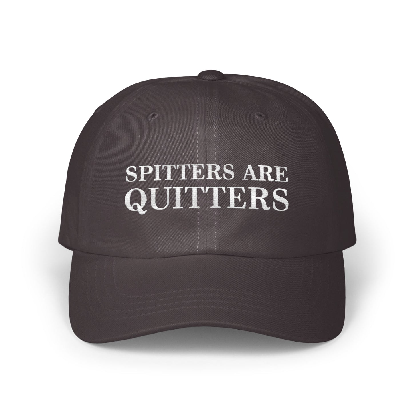 Spitters Are Quitters Embroidered Hat product type
