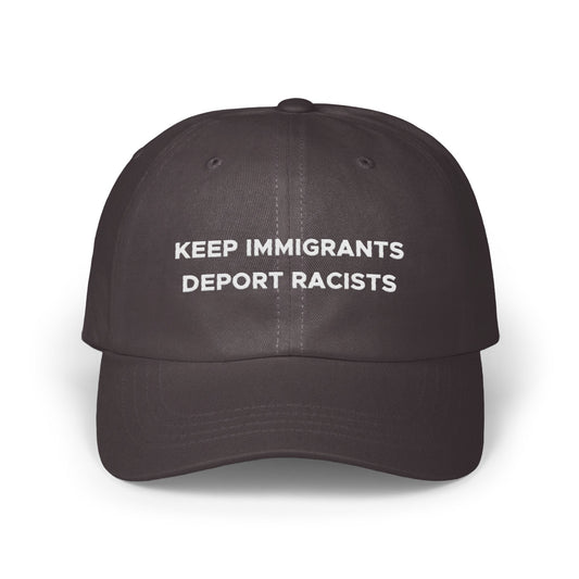Keep Immigrants Deport Racists Statement Hat product