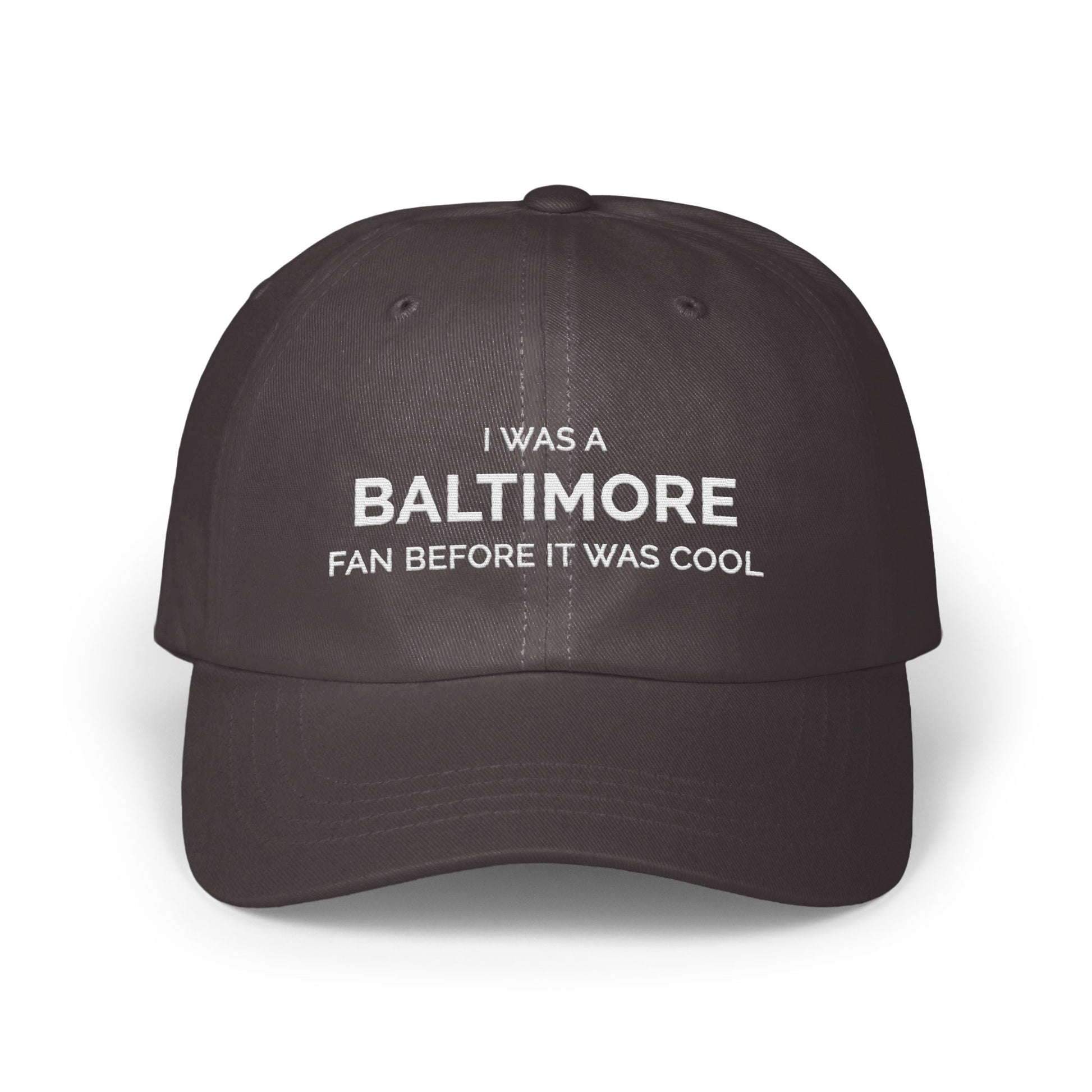 I Was A Baltimore Fan Before It Was Cool Hat product