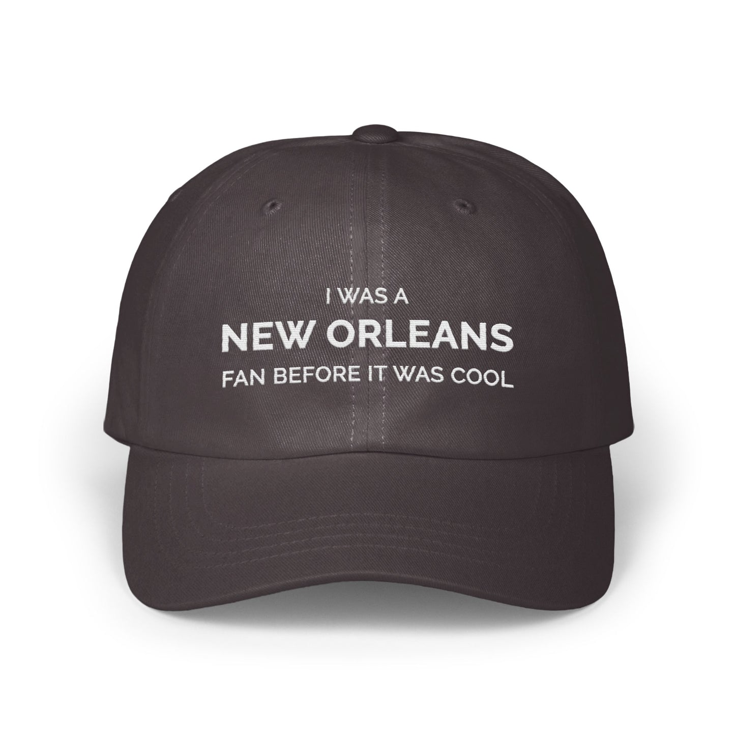 I Was a New Orleans Fan Before It Was Cool Hat product