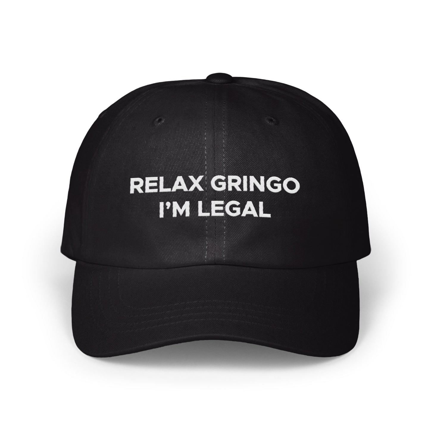 Relax Gringo I'm Legal Embroidered Hat product