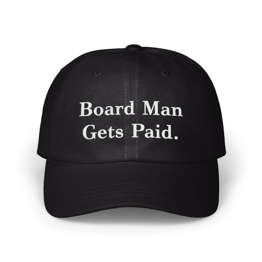 Board Man Gets Paid Text Print Hat product