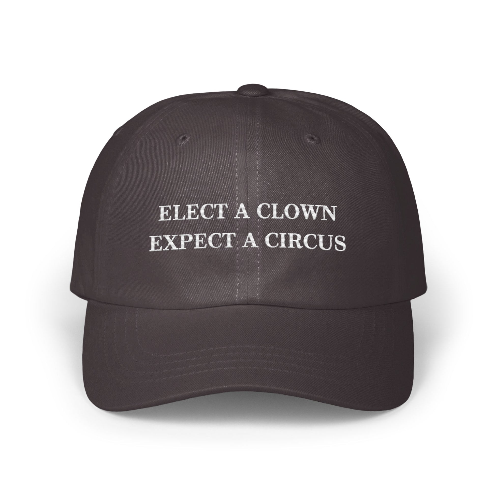 Elect A Clown Expect A Circus merchandise product