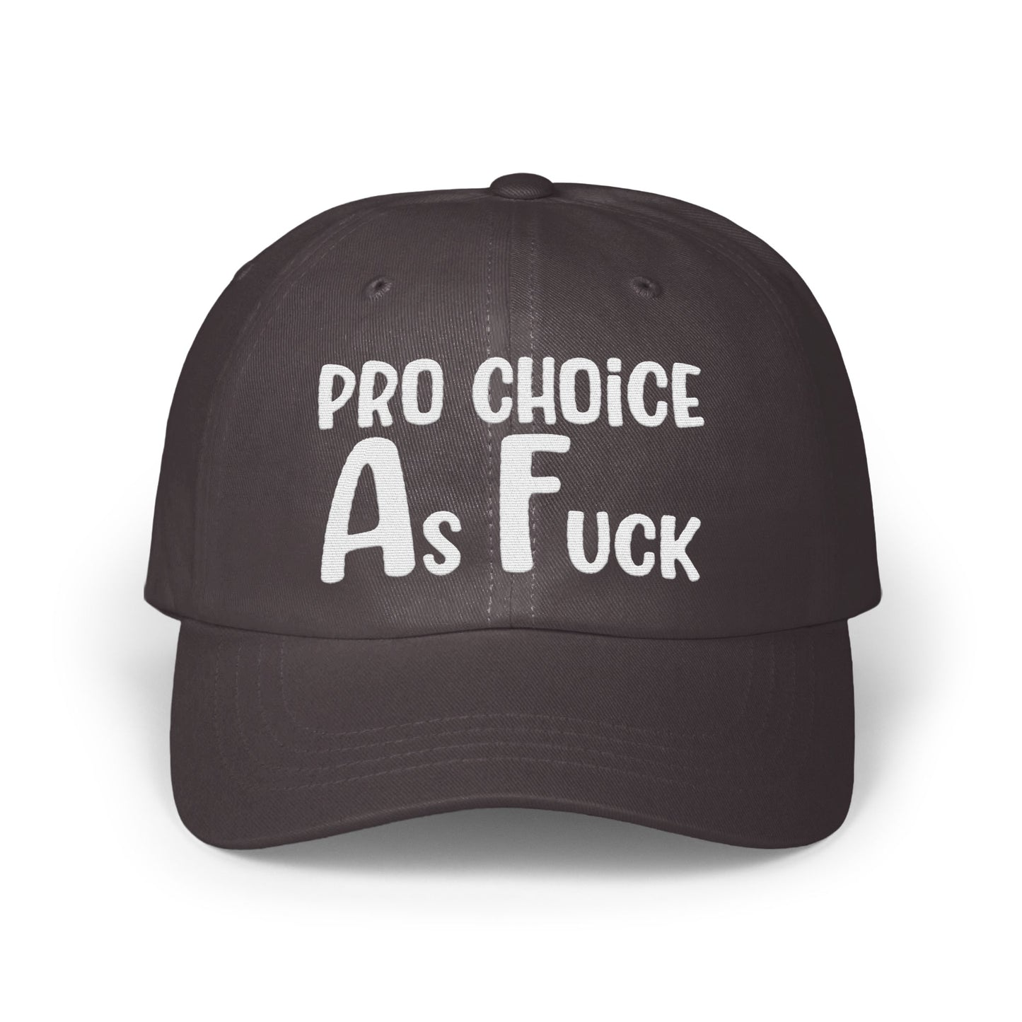 Pro Choice As Fuck Statement Hat product type