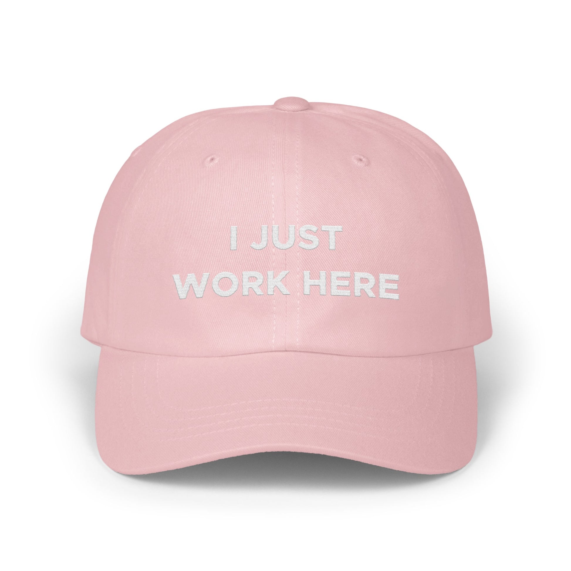 I Just Work Here Embroidered Pink Hat product
